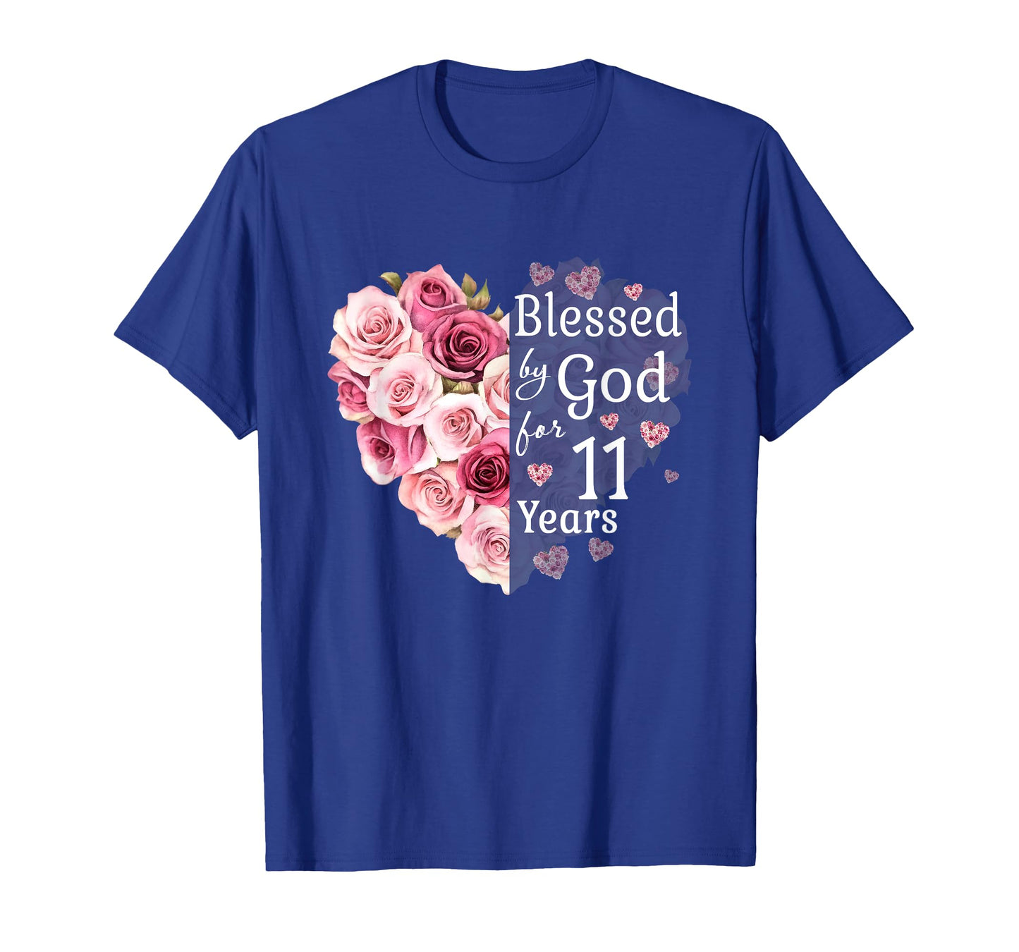 Blessed By God For 11 Years Rose Flower Heart 11th Birthday T-Shirt