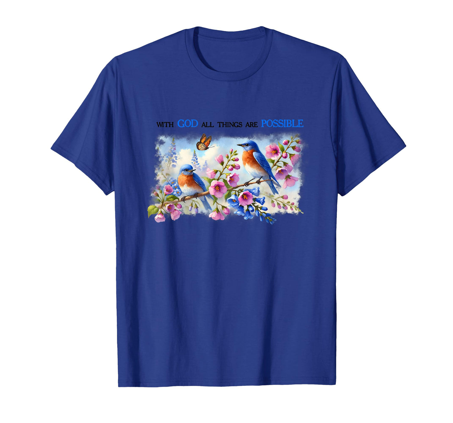 With God All The Things Are Possible Bird Jesus Bible T-Shirt