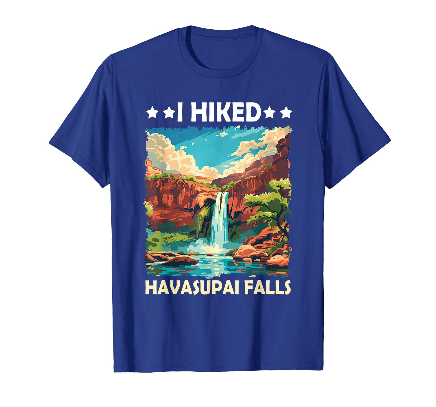 I Hiked Havasupai Falls Grand Canyon Hiking Camping T-Shirt
