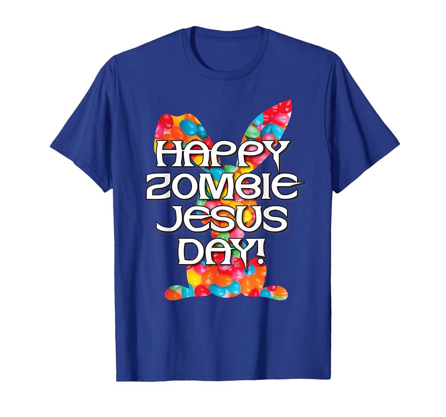 Happy Zombie Jesus Day Easter Bunny T-Shirt
