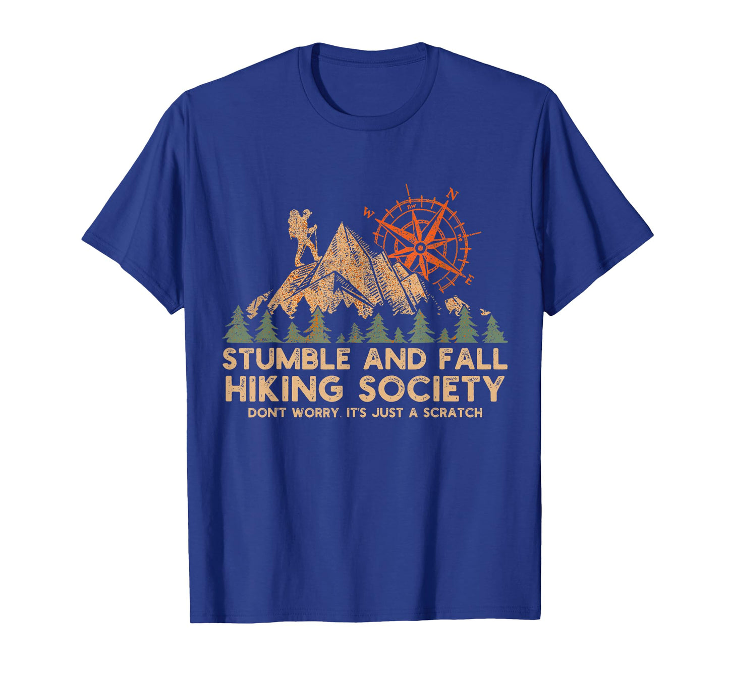 Stumble And Fall Hiking Society Don't Worry T-Shirt