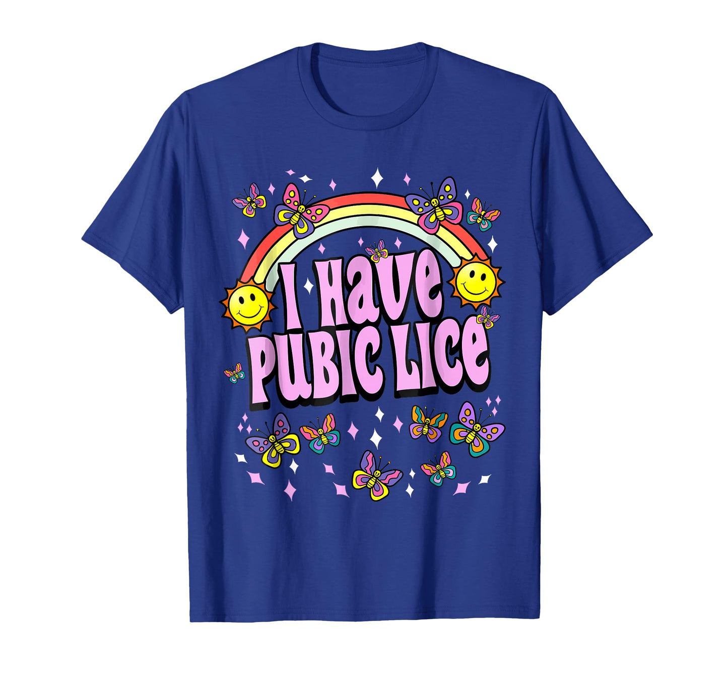 I Have Pubic Lice Funny Retro Offensive Inappropriate Meme T-Shirt