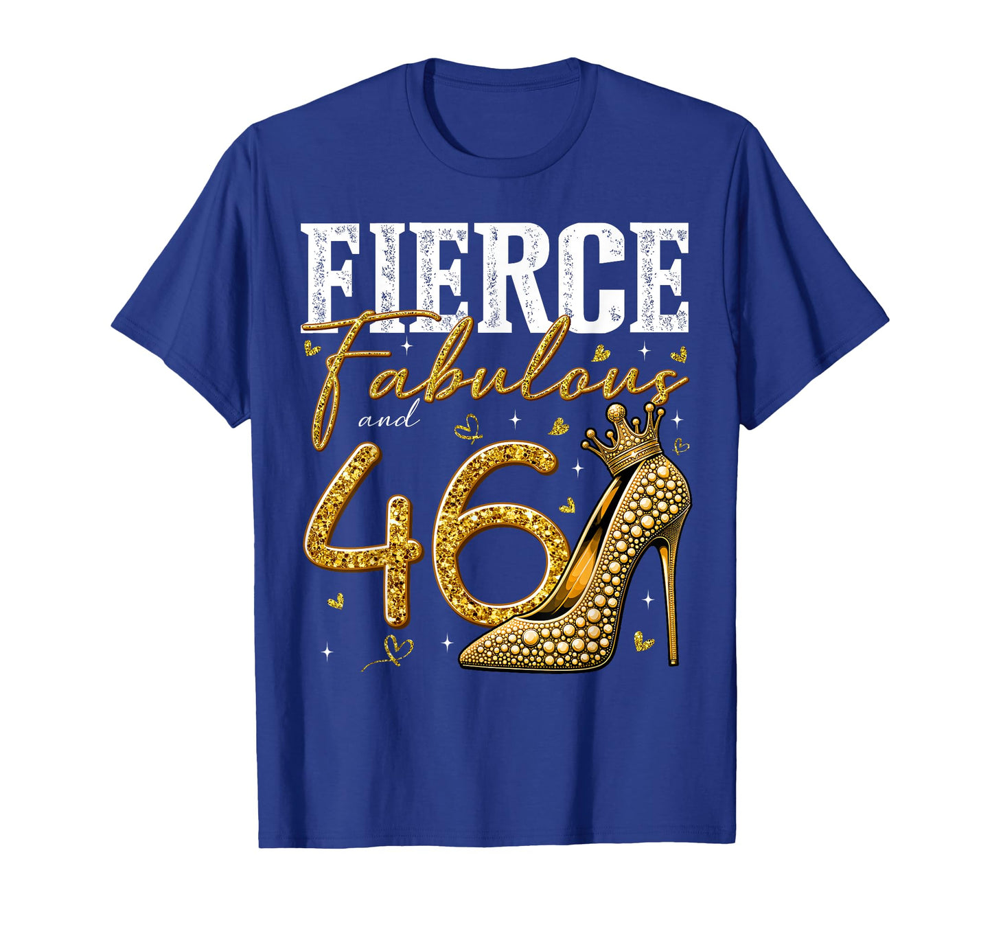 46th Birthday Fierce Fabulous and 46 Year Old Gifts Heels T-Shirt