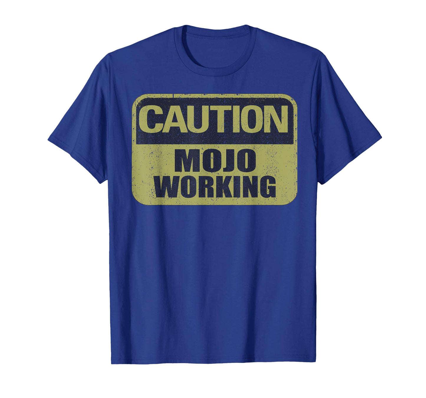 Caution Mojo Working Vintage Music Working T-Shirt