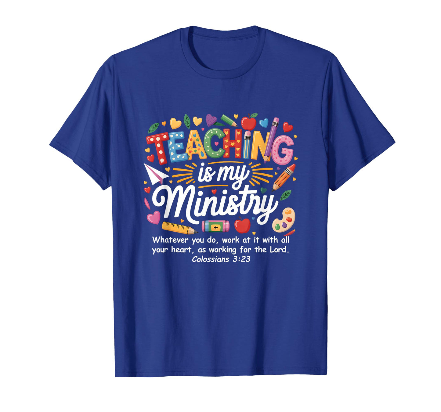 Teaching is My Ministry God Christian Teacher Back to School T-Shirt