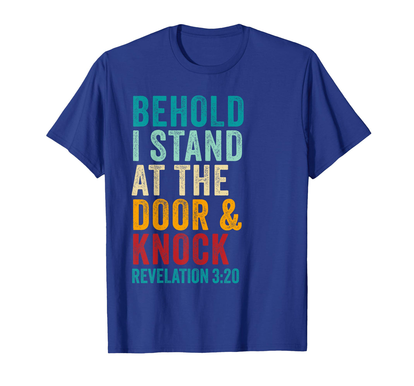 Revelation 3:20 I Stand at the Door and Knock - Jesus Quote T-Shirt