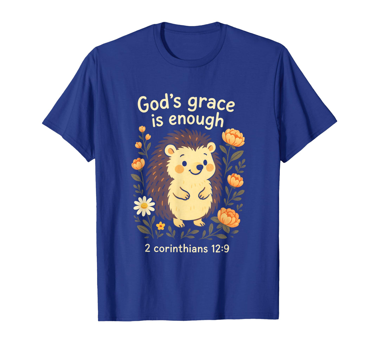 God's Grace is Enough - Christian Humor Hedgehog T-Shirt