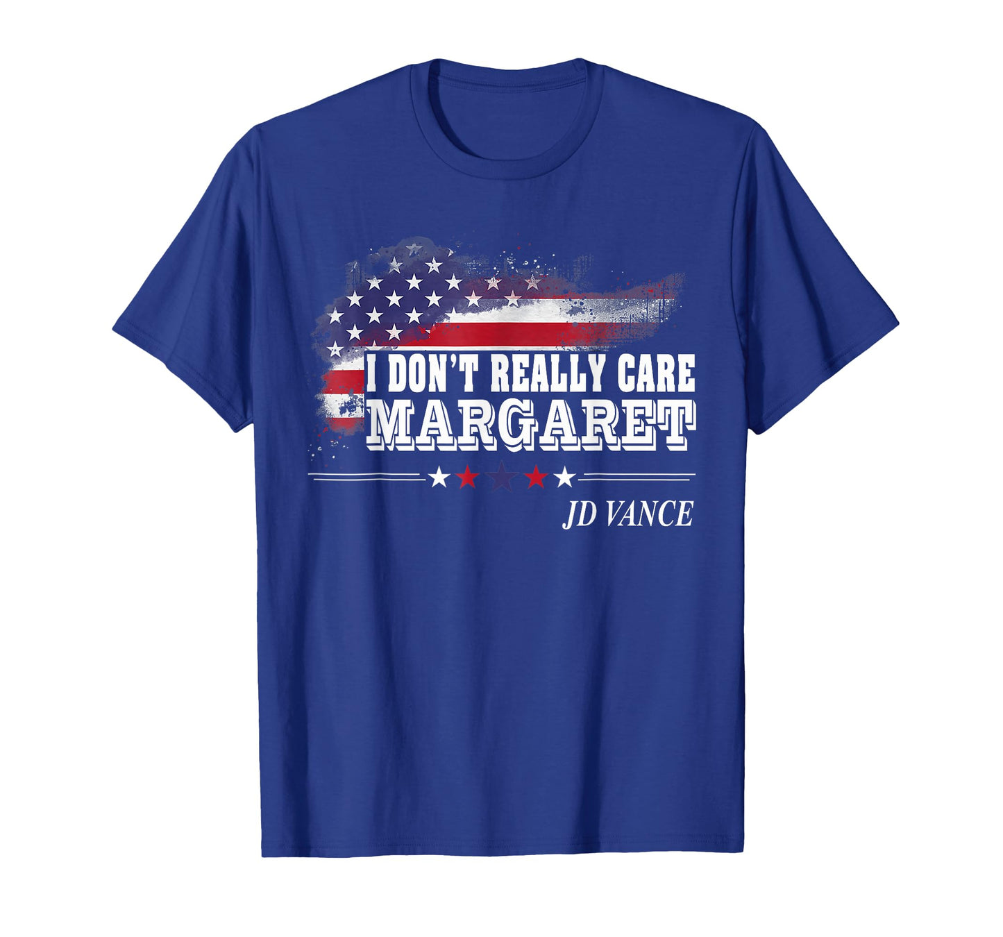 I Don't Really Care Margaret American Flag JD Vance Funny T-Shirt