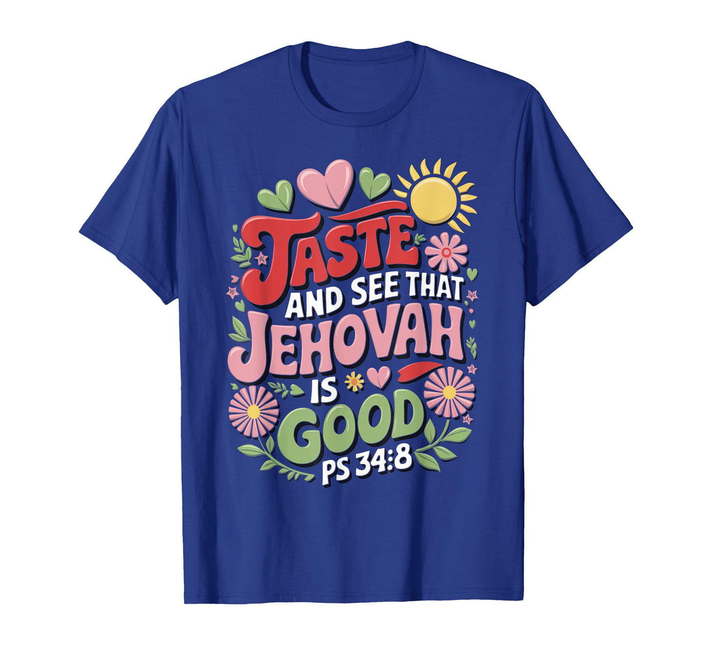 Jehovah's Witness Taste And See Jehovah Is Good JW ORG JW T-Shirt