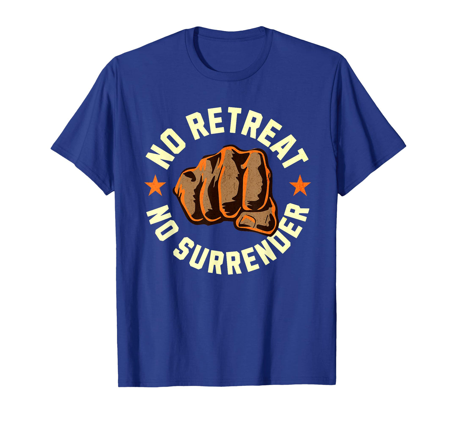 No Retreat No Surrender - Motivational Quote Graphic T-Shirt