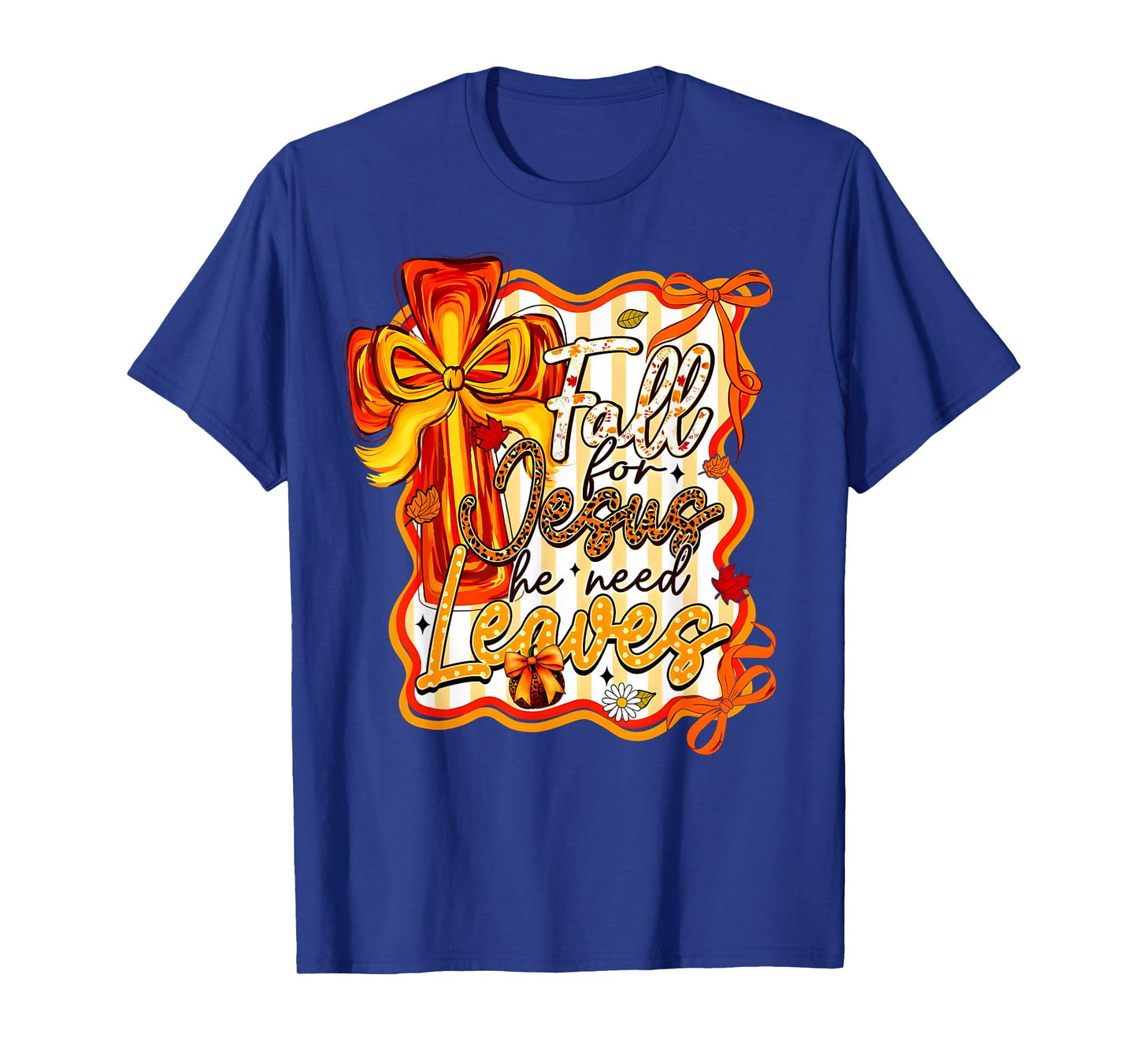 Fall for Jesus He Never Leaves Christian Faith Cross Bow T-Shirt