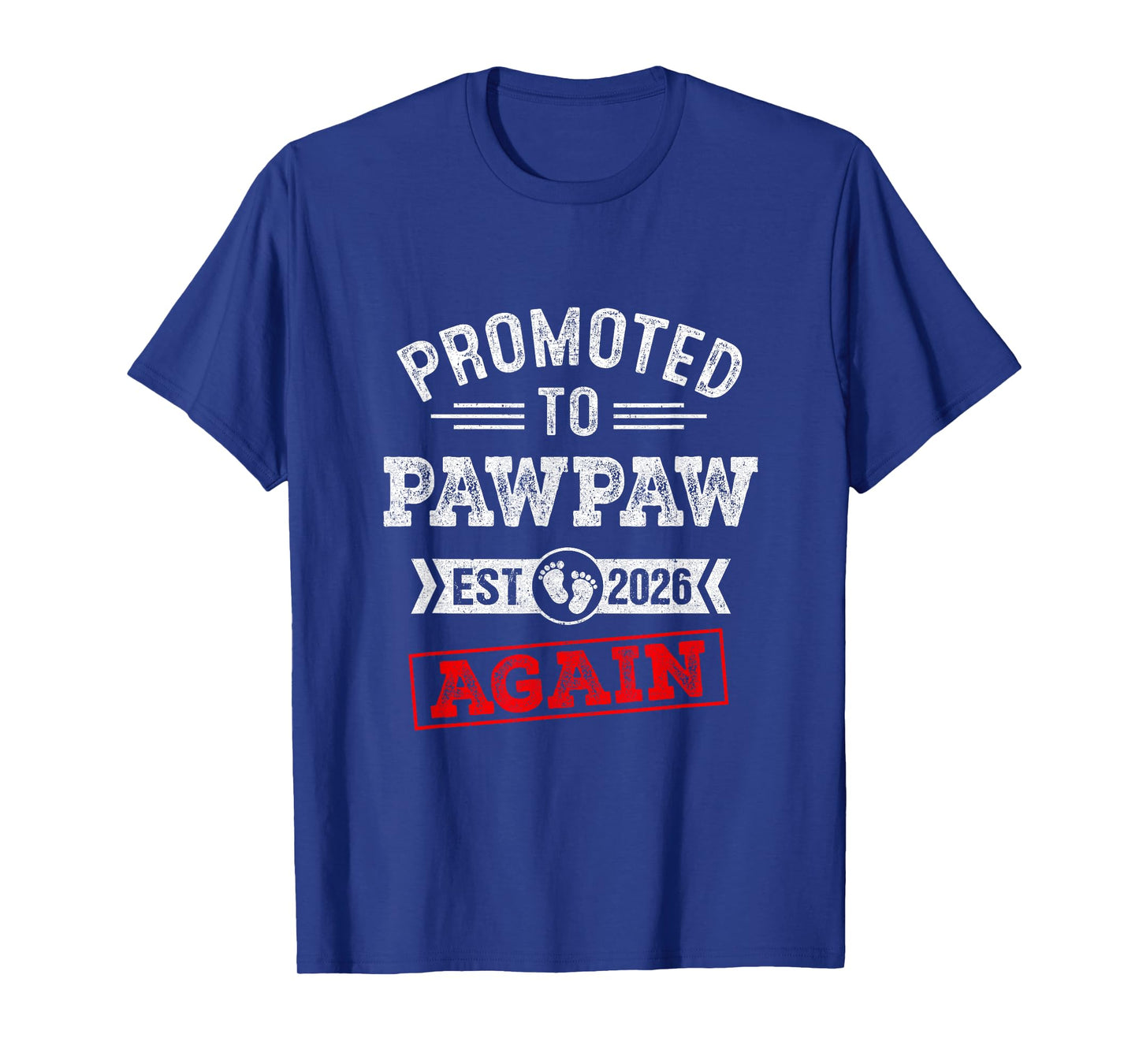 Promoted To Pawpaw Again 2026 Pregnancy Announcement T-Shirt