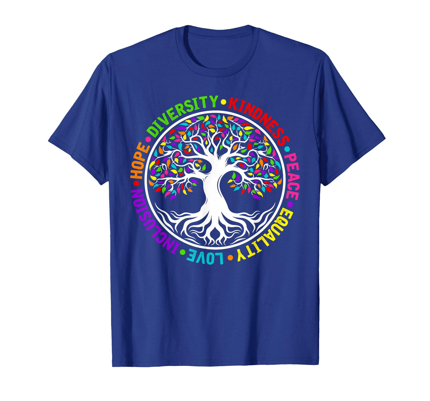 Kindness Peace Equality Love Inclusion Hope World Peace Day T-Shirt