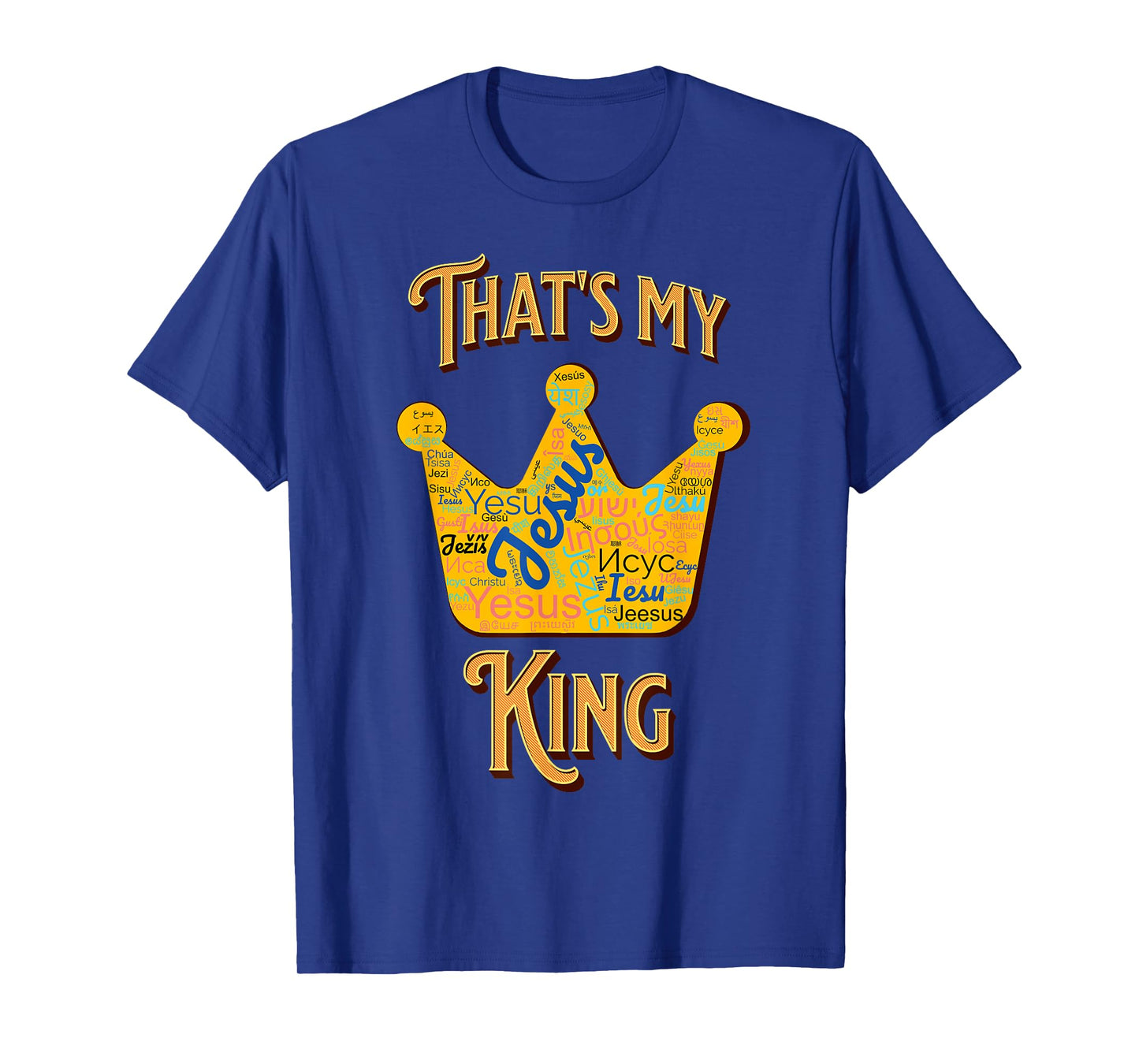 Jesus Crown That's My King T-Shirt