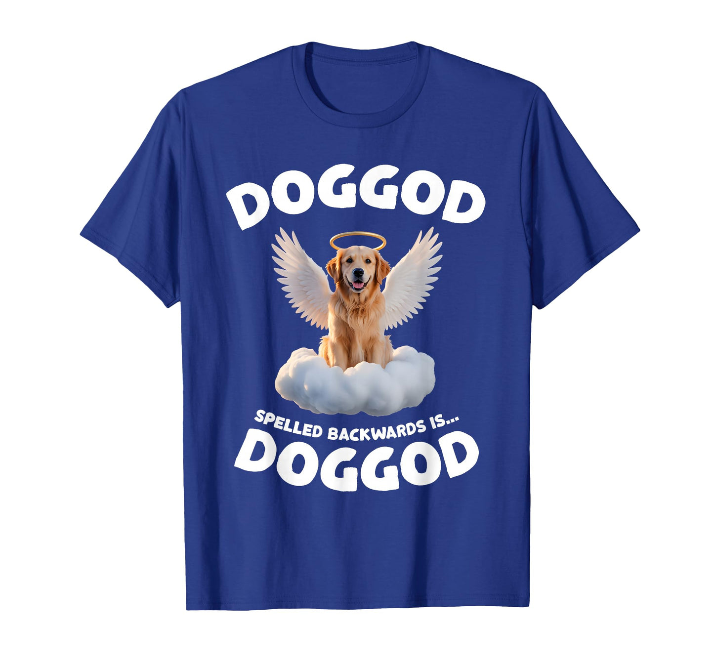 Dog God Funny Palindrome Design with Angel Dog Cloud T-Shirt