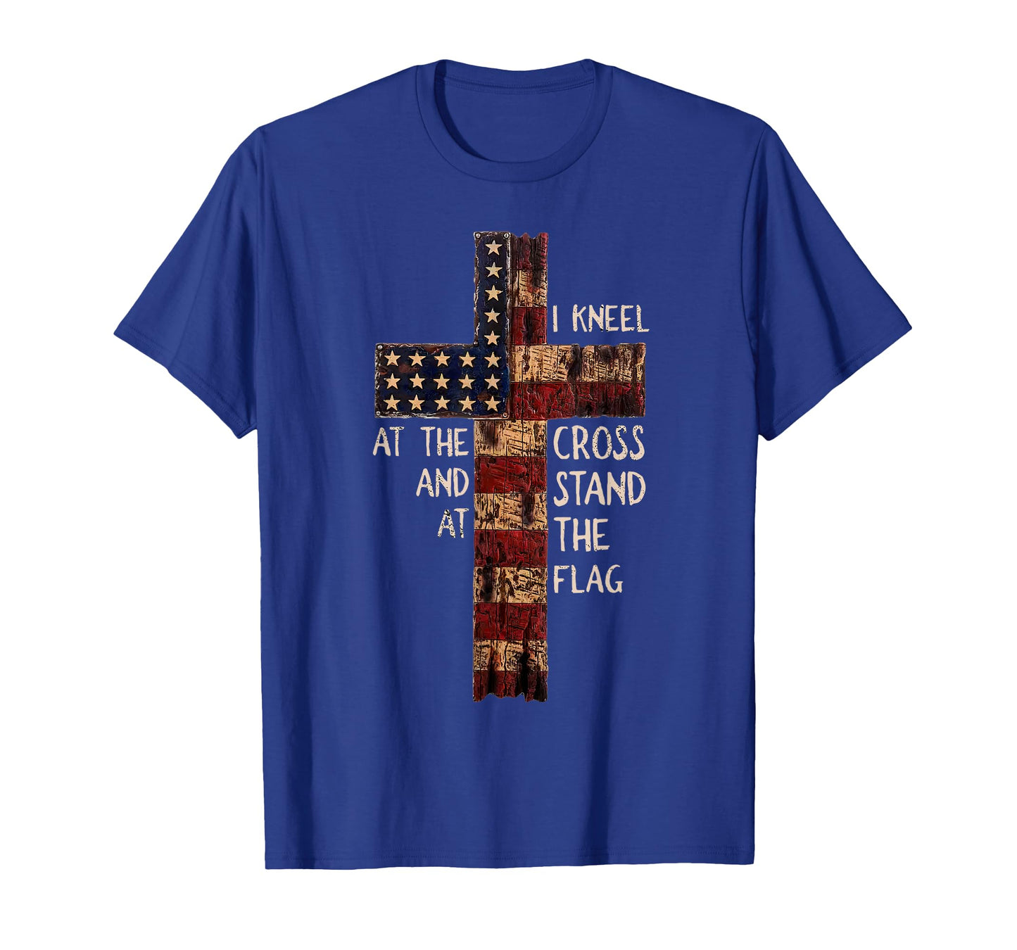 I Kneel At The Cross And Stand At The Flag Christian God T-Shirt