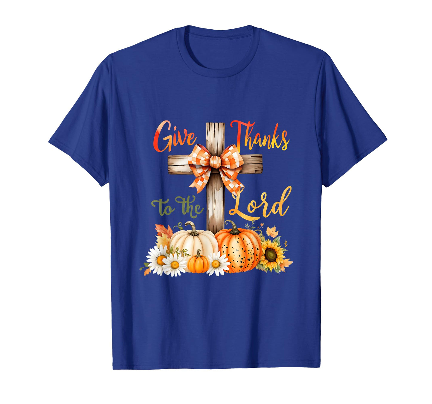 Give Thanks to The Lord Fall Pumpkin Thanksgiving Coquette T-Shirt