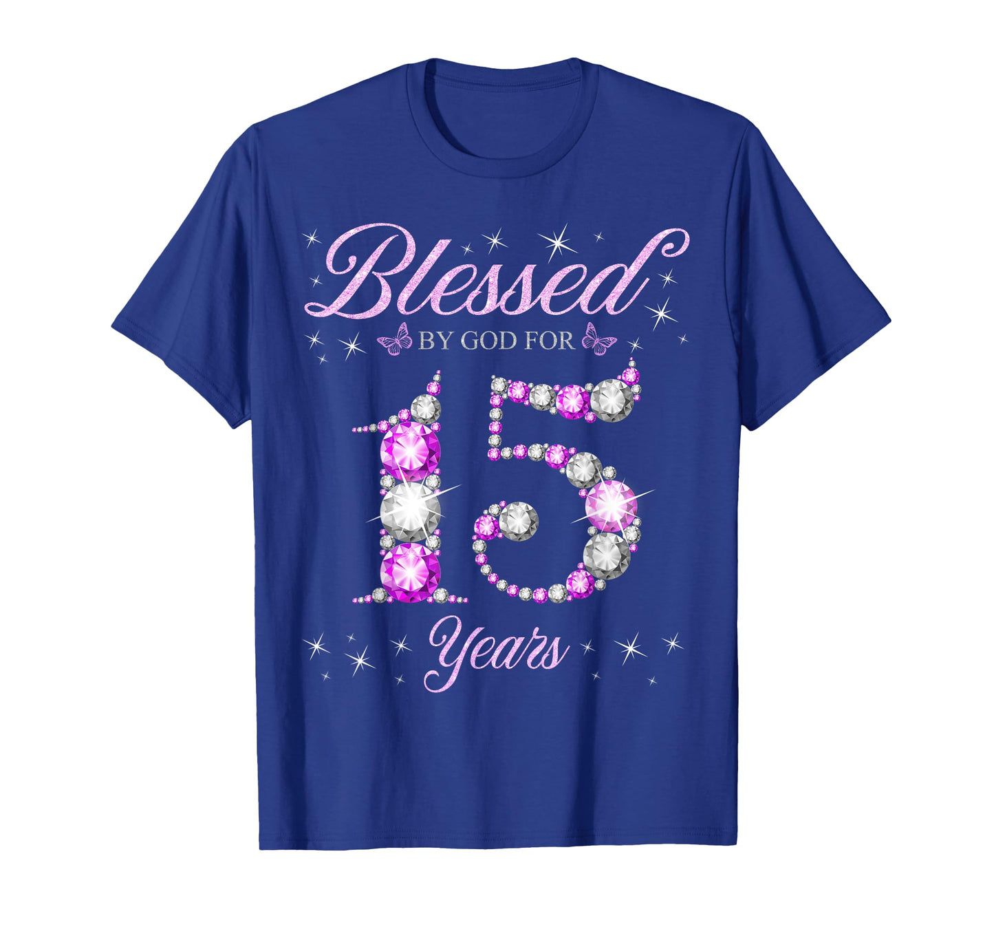 Blessed By God For 15 Years Old 15th Birthday B-Day Party T-Shirt