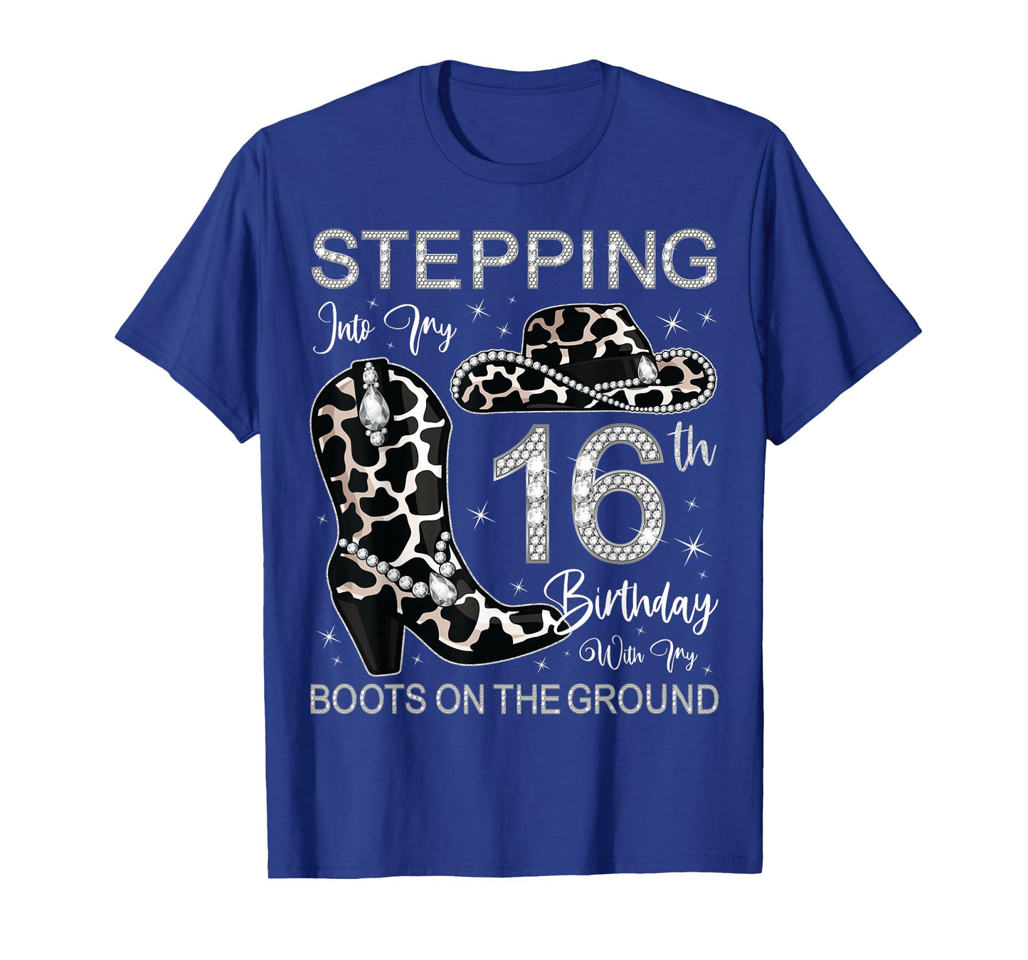 Stepping Into My 16th Birthday With My Boots On The Ground T-Shirt