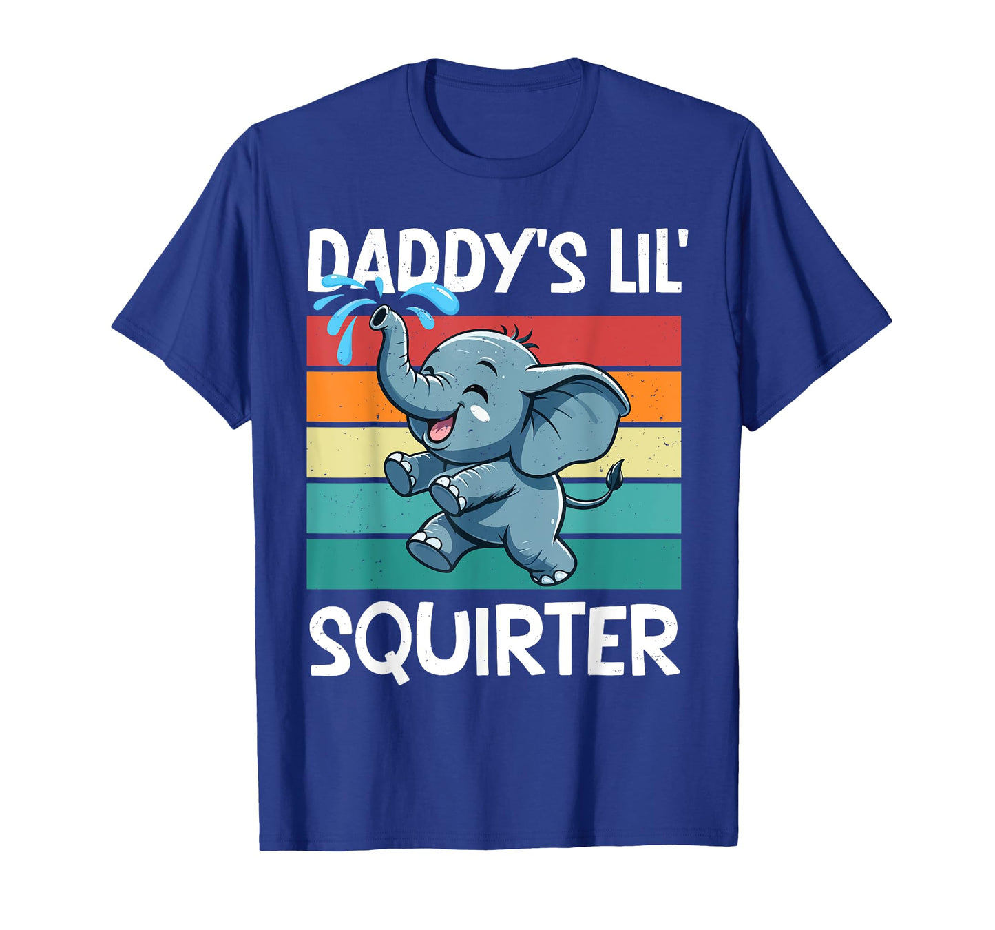 Daddy's Lil' Squirter Funny Quote Cute Baby Elephant Lovers T-Shirt