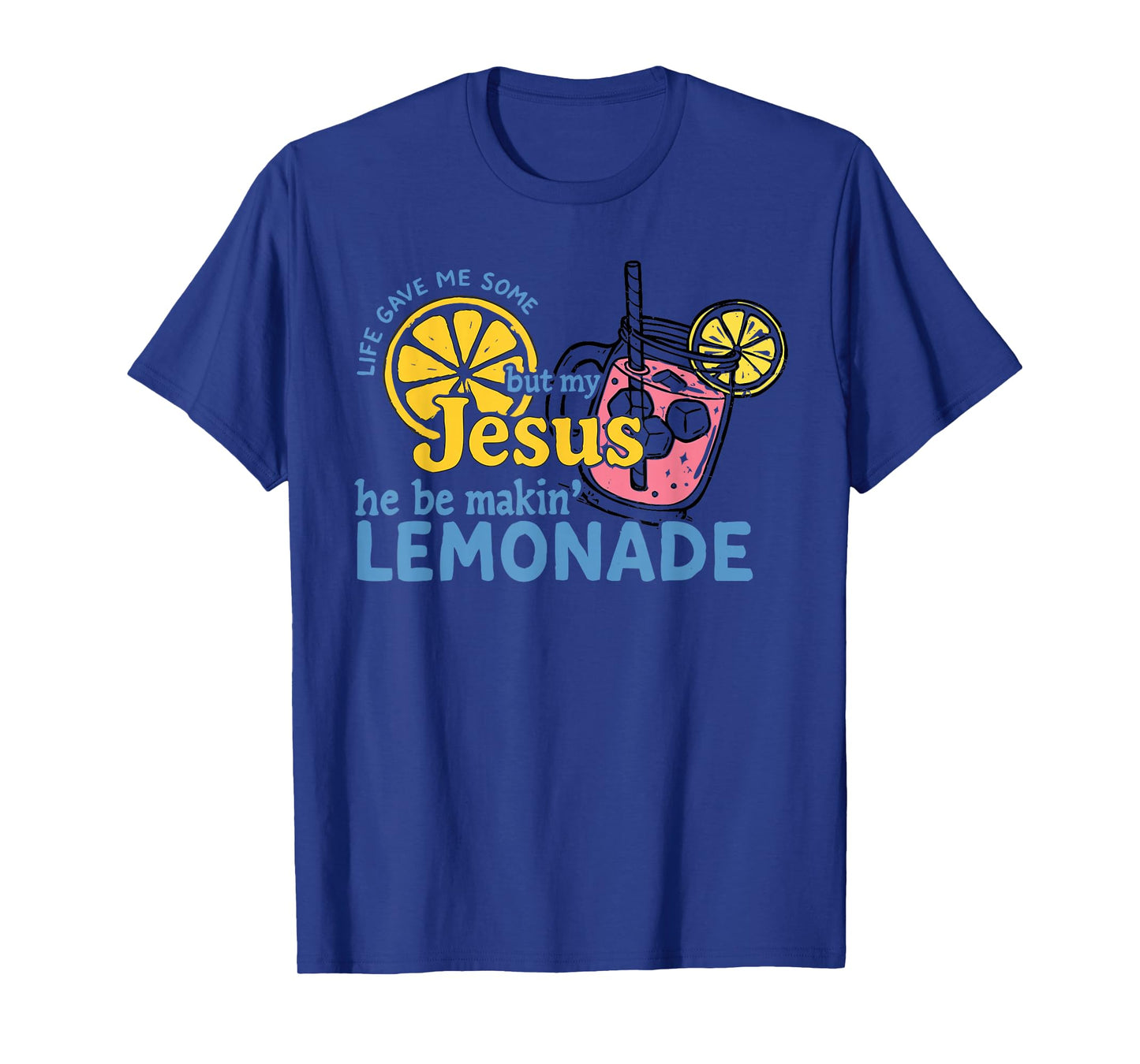 Life Lemons and Jesus Making Lemonade Faith Tee T-Shirt