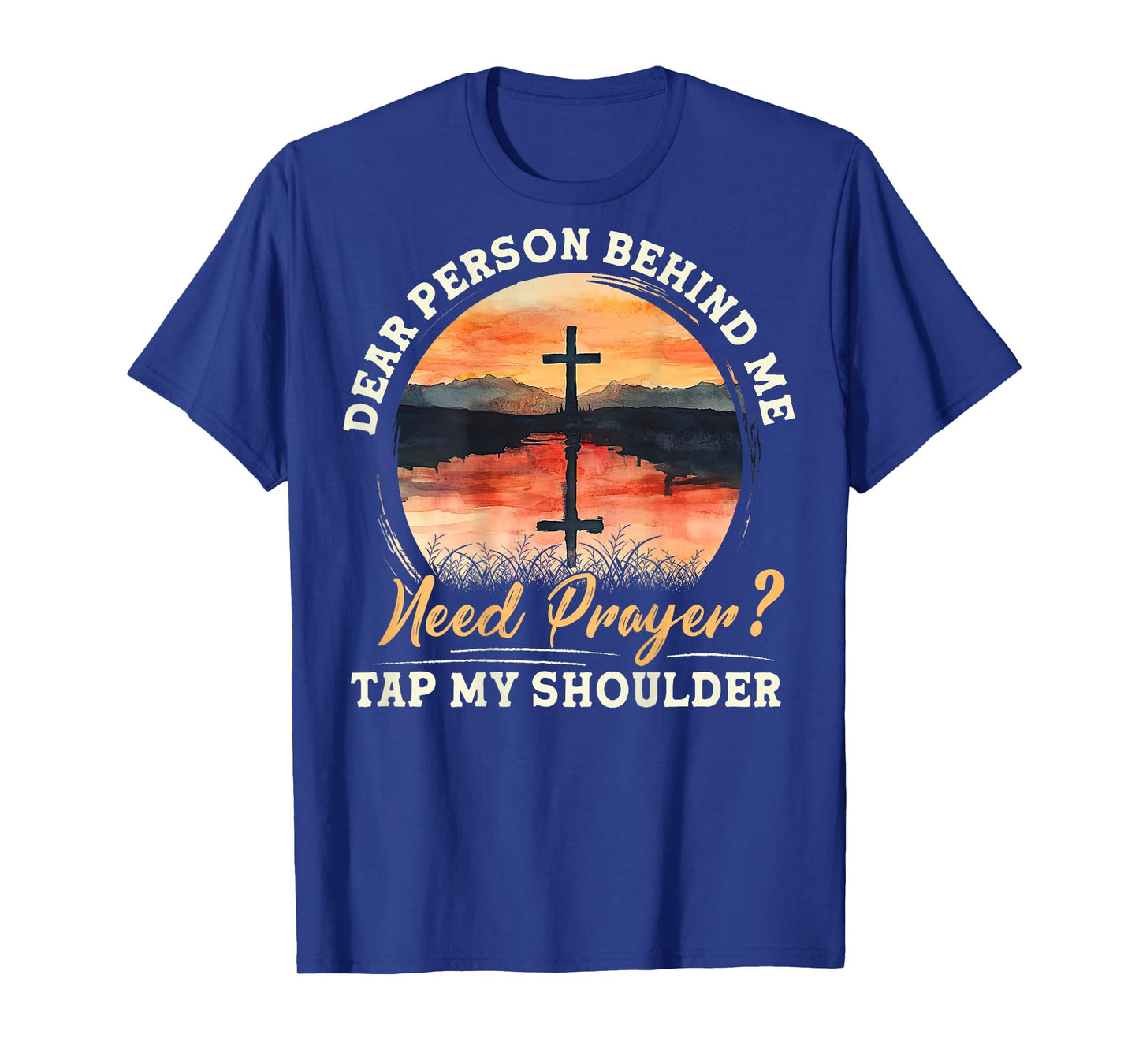 Christian Prayer Jesus Cross Need Prayer Tap My Shoulder T-Shirt