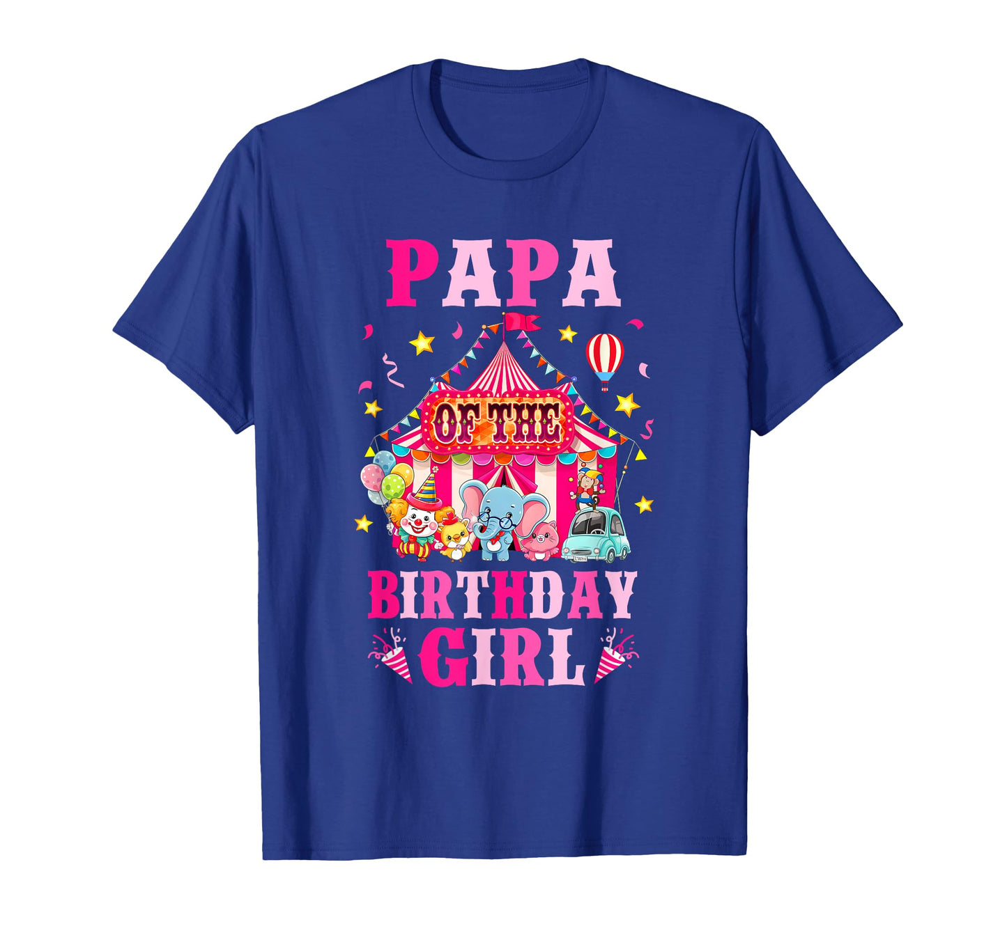 Papa Of The Birthday Girl Circus Carnival Family Party T-Shirt