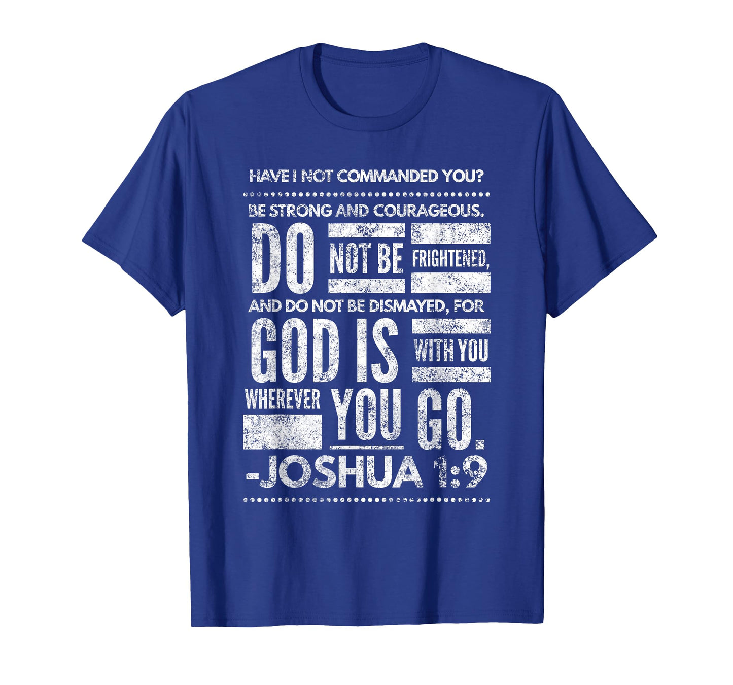 Joshua 1:9 Jesus Sermon New Testament Christian Bible Gift T-Shirt