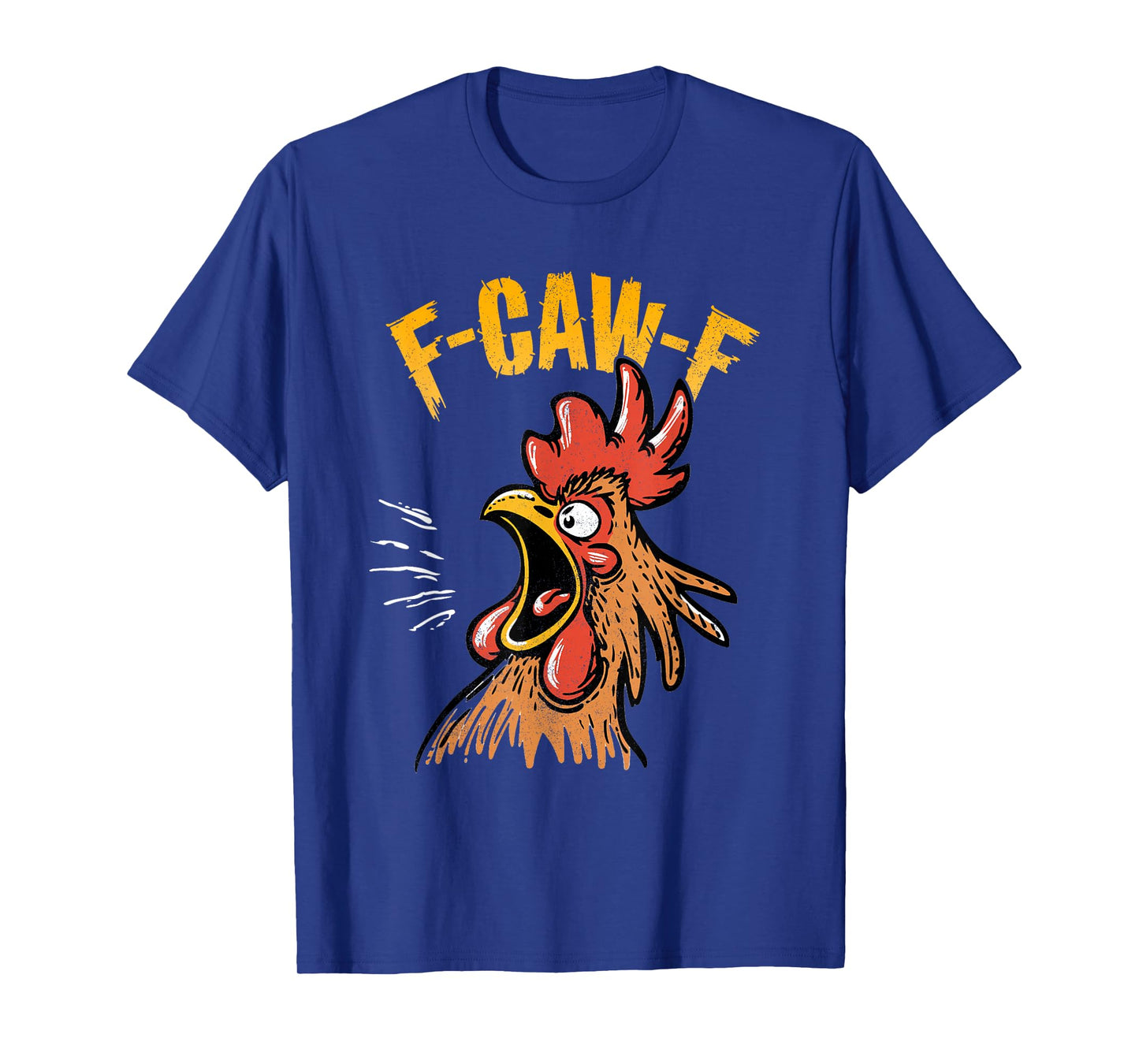 Vintage F-Caw-F Chicken F-CAW-F Funny Chicken Rooster Humor T-Shirt