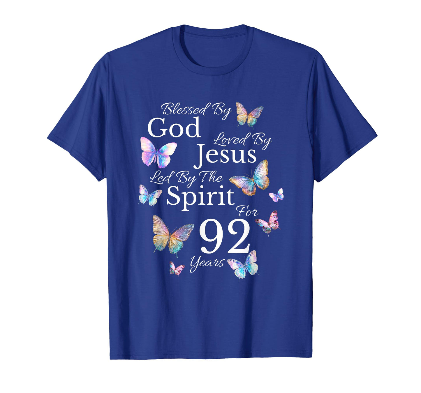 Blessed By God Loved By Jesus For 92 Years Old 92nd Birthday T-Shirt