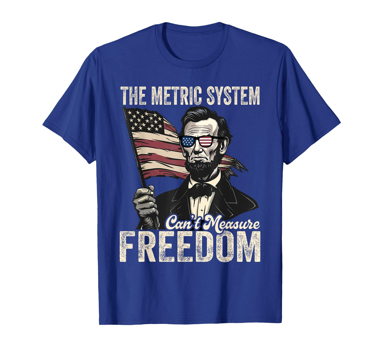 The Metric System Can't Measure Freedom 4th of July Vintage T-Shirt