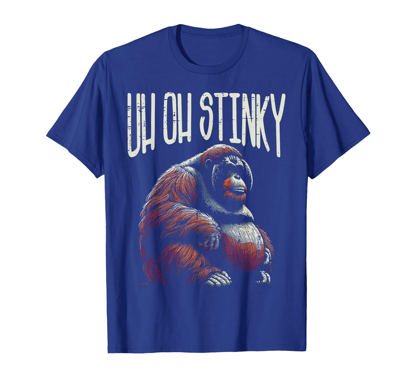 Inappropriate Orangutan Uh Oh Stinky Humor Joke Men Women T-Shirt
