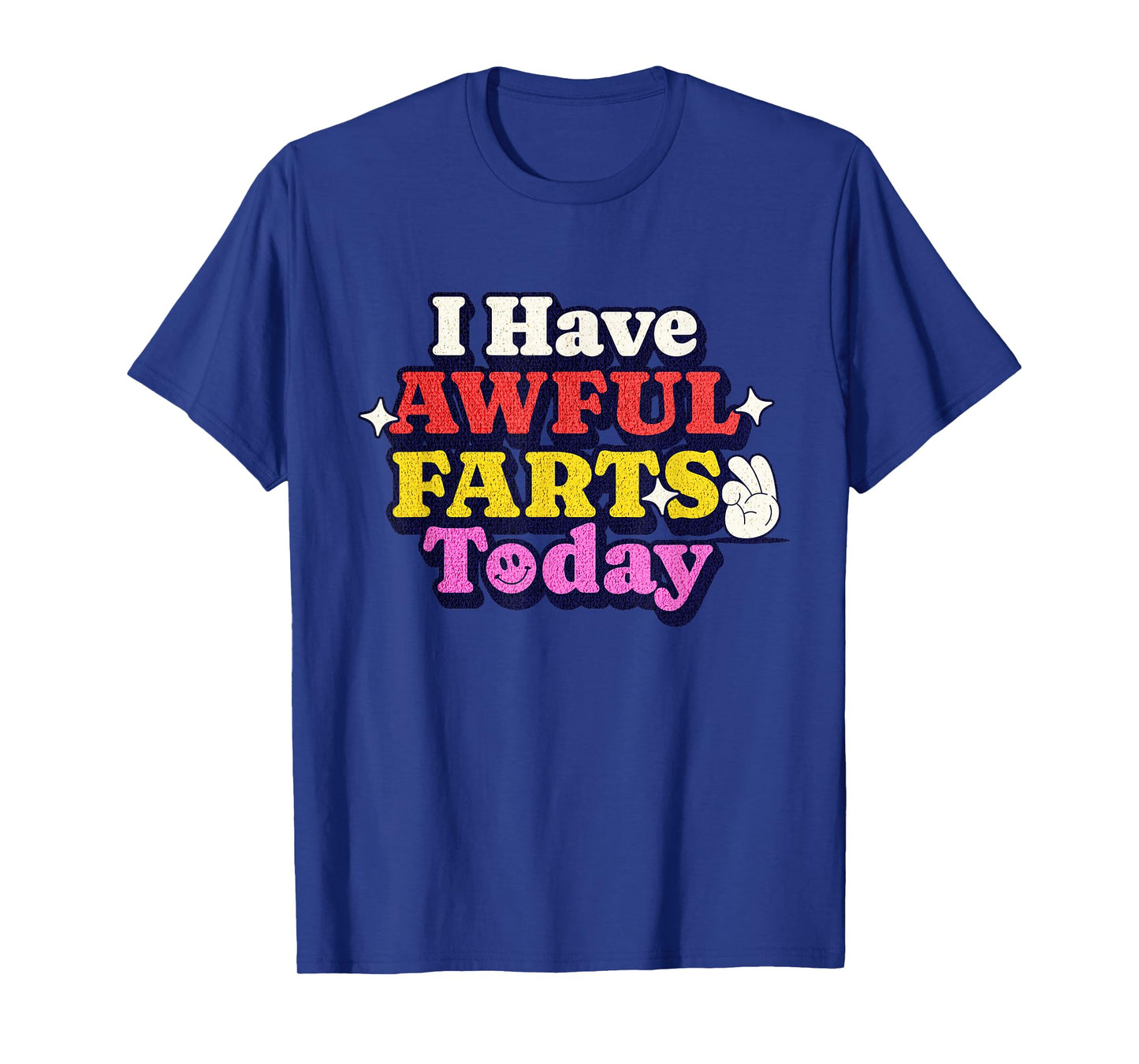 Funny Ironic Sarcastic Sayings Cynical Unique Tees I Have Awful Farts Today Unisex-Adults T-Shirt Humorous-Print T-Shirt Black Small