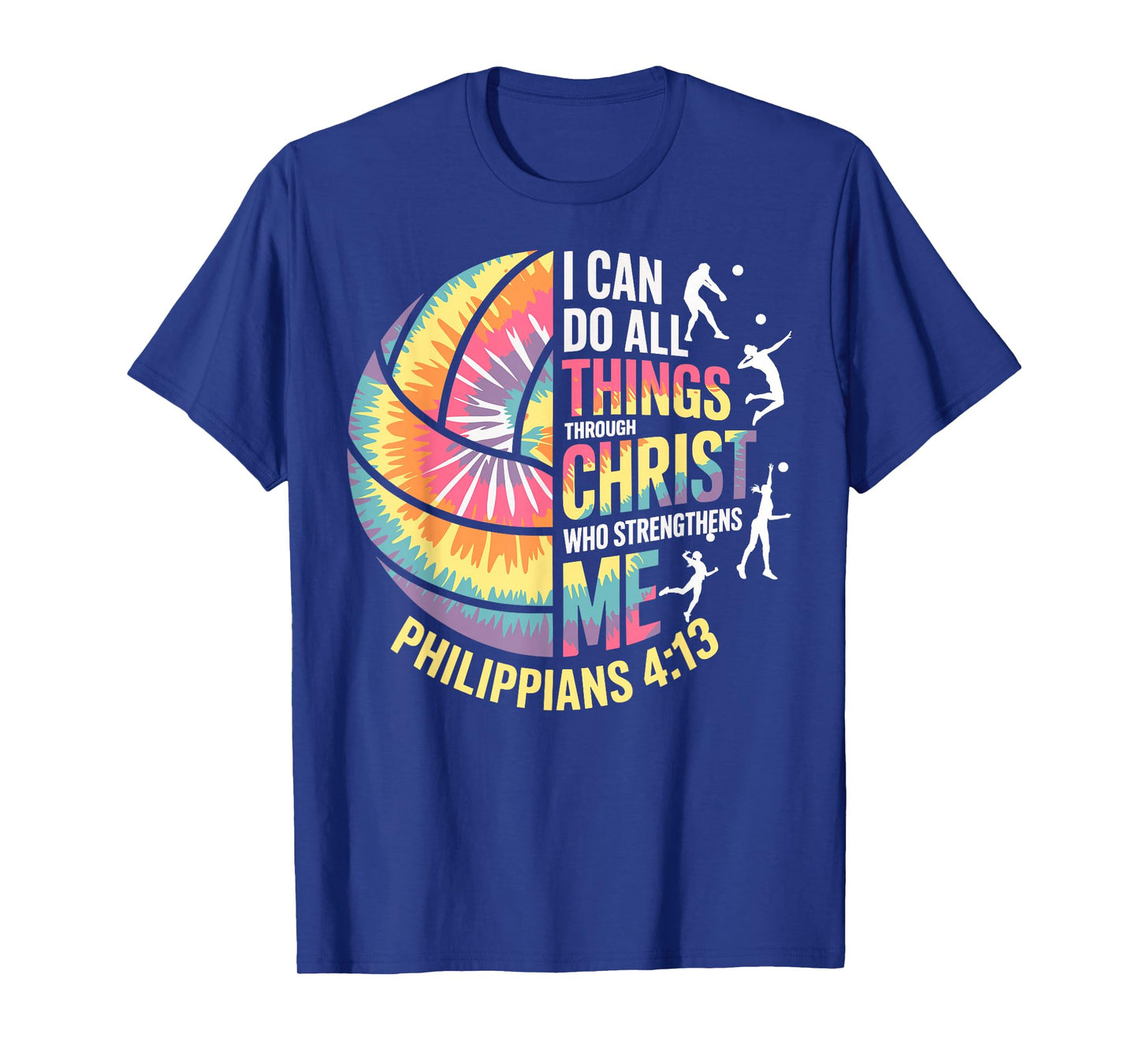 Volleyball Ball Tie Dye I Can Do All Things Through Christ T-Shirt