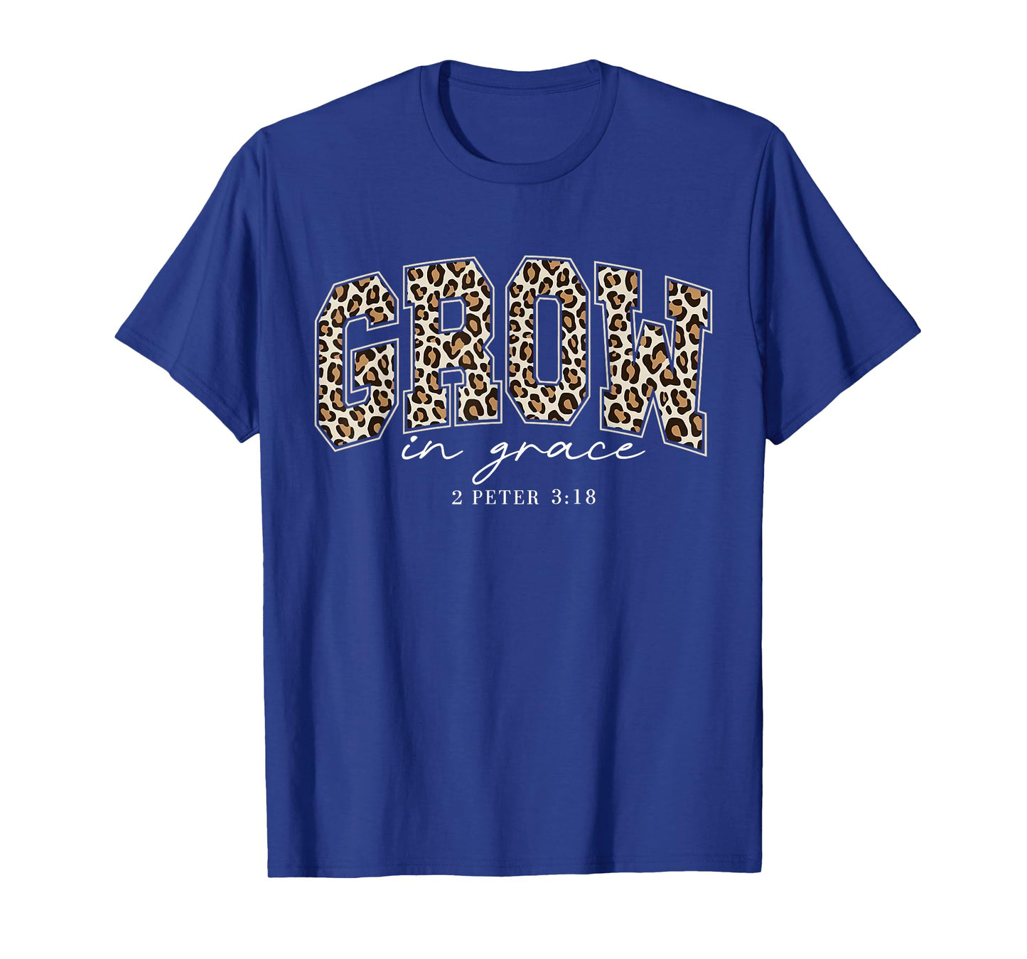 Leopard Grow in Grace Christian Religious Faith Bible Verse T-Shirt