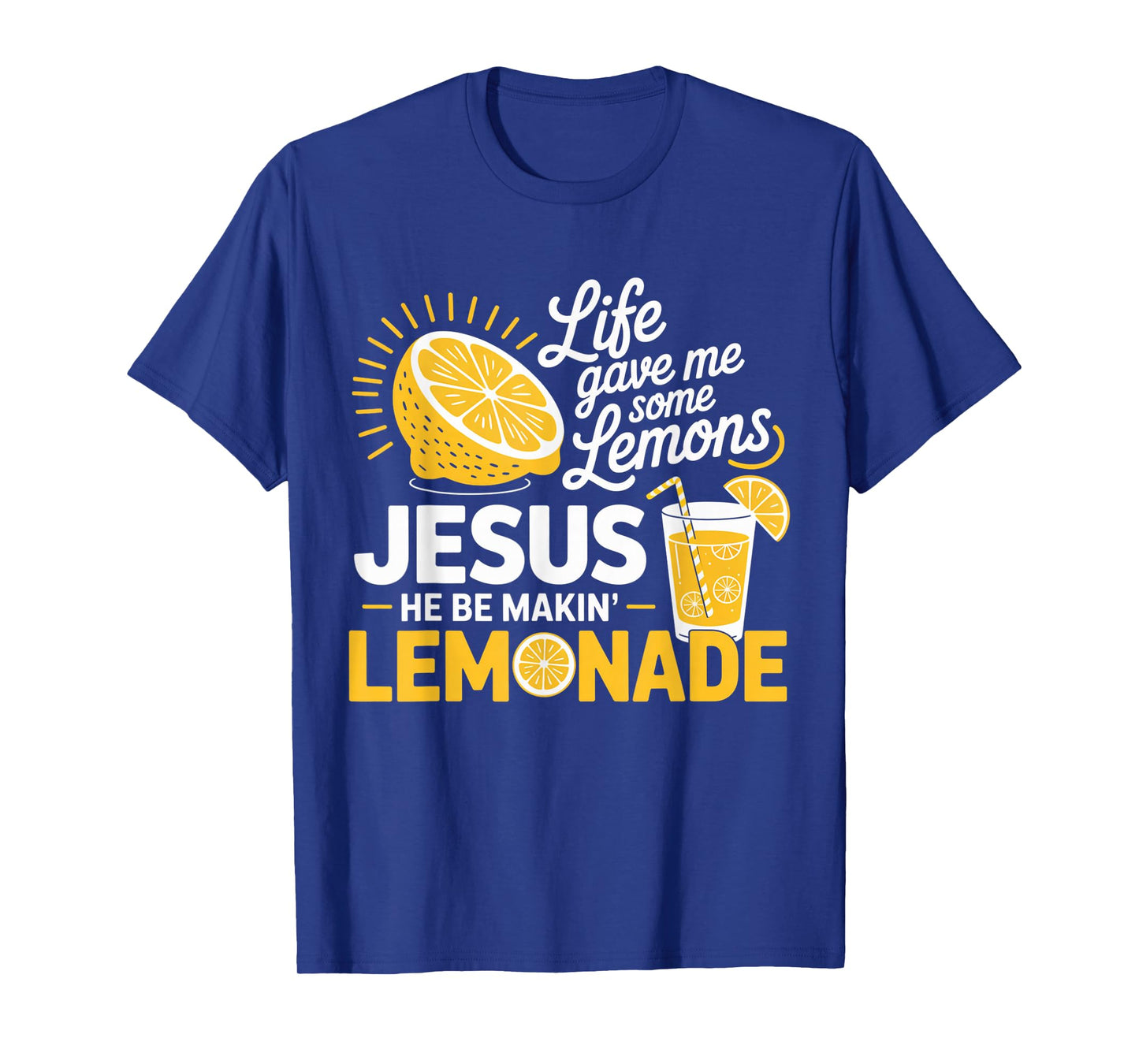 Jesus Lemonade Life Lemons Positive Christian Humor Quote T-Shirt