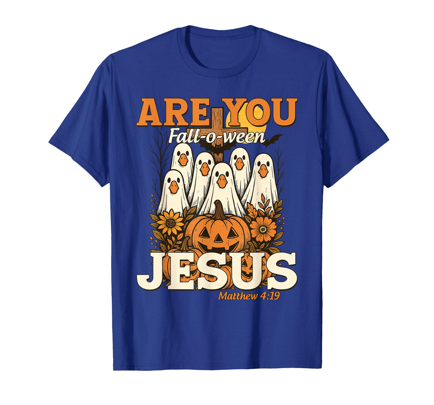 are You Fall-O-Ween Jesus Christian Halloween Pumpkins Goose T-Shirt