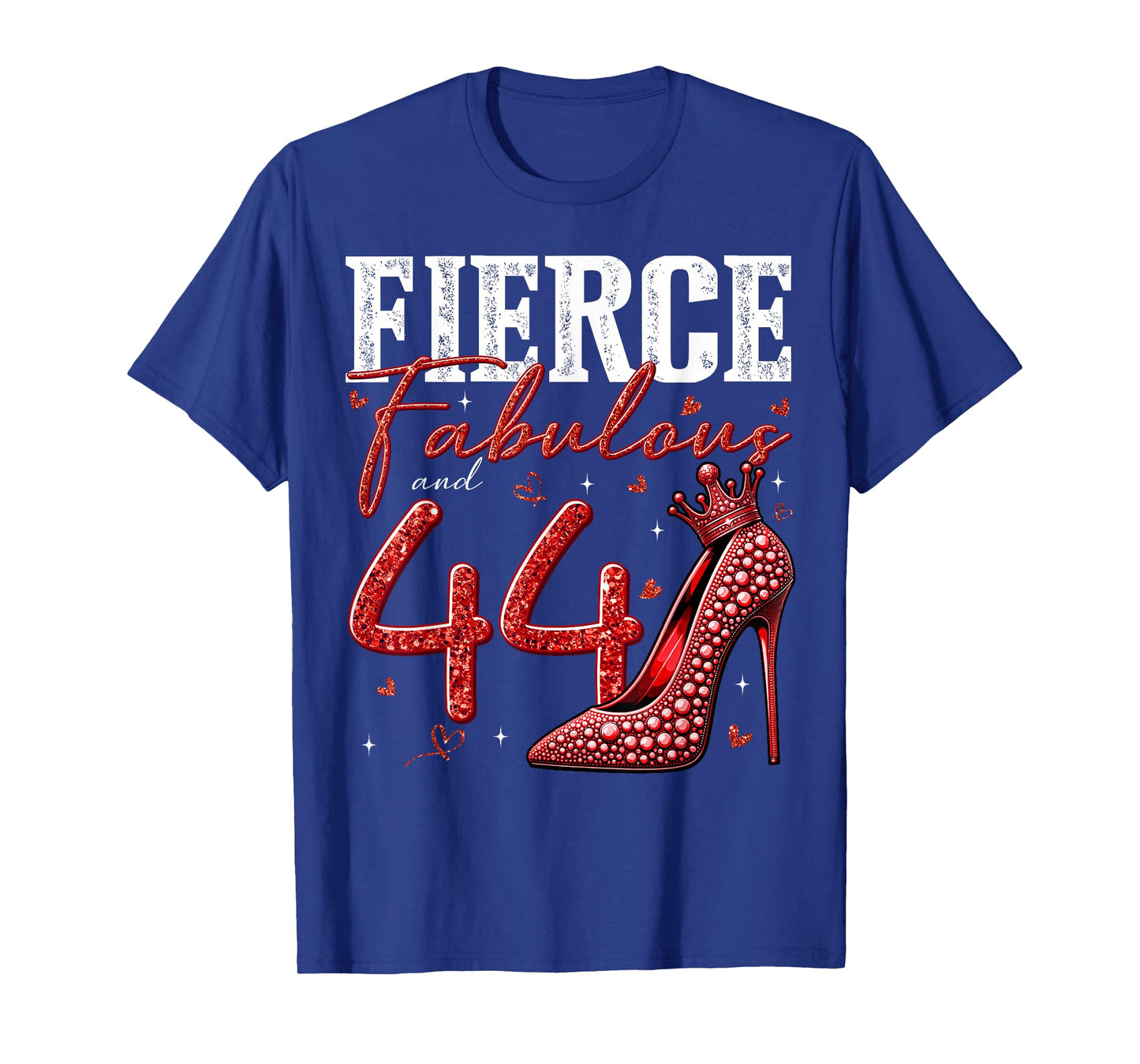 44th Birthday Fierce Fabulous and 44 Year Old Gifts Heels T-Shirt