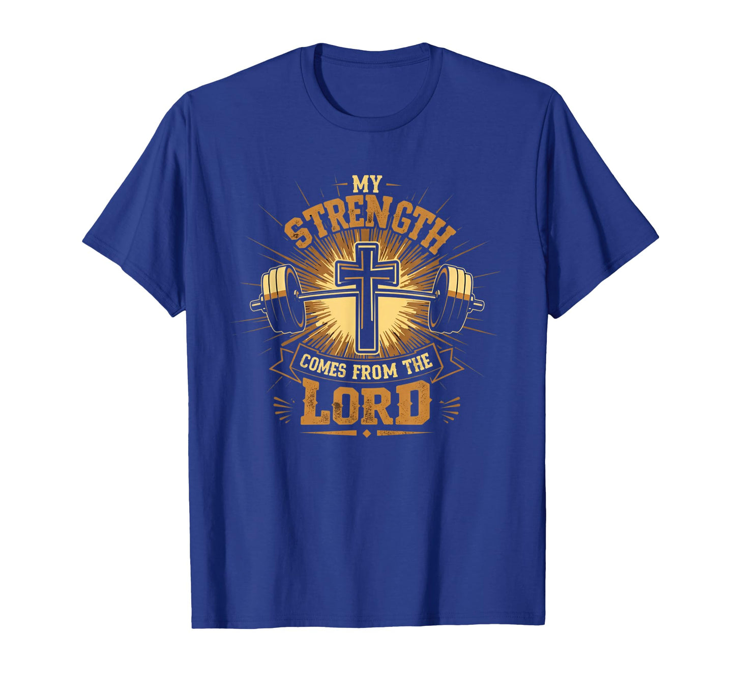My Strength Comes From the Lord T-Shirt