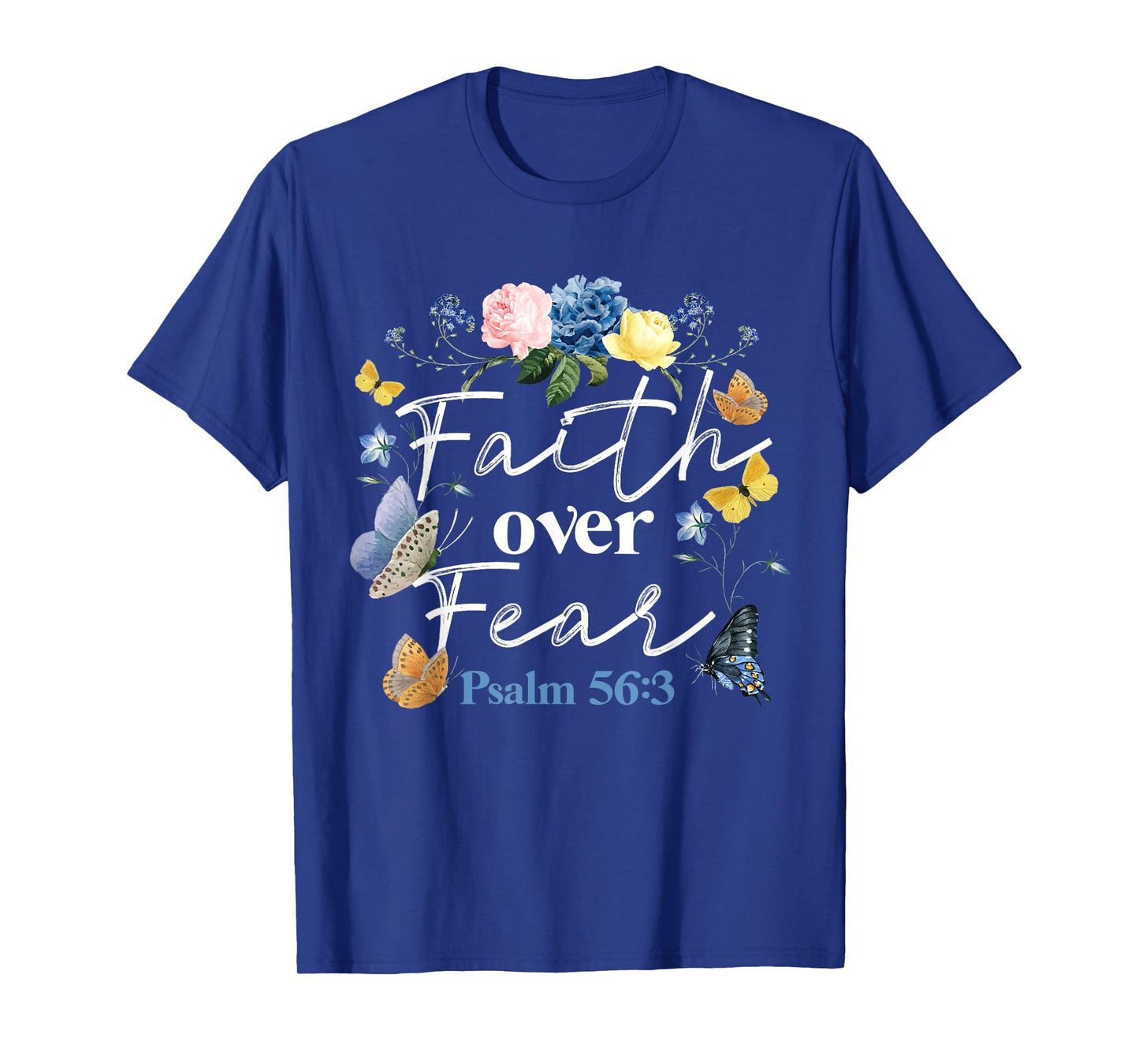 Christian Bible Verse Faith Over Fear Flower Butterfly T-Shirt