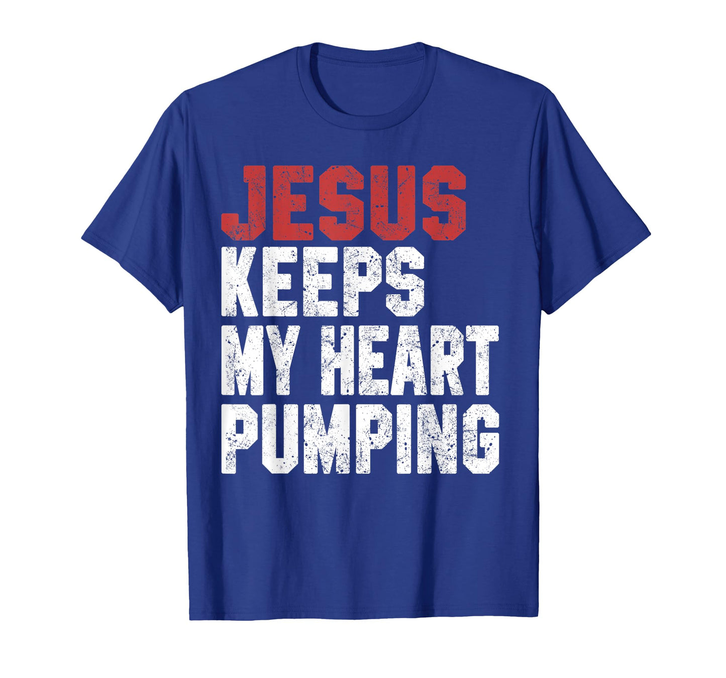 Jesus Keeps My Heart Pumping Christian Worship Women Faith T-Shirt