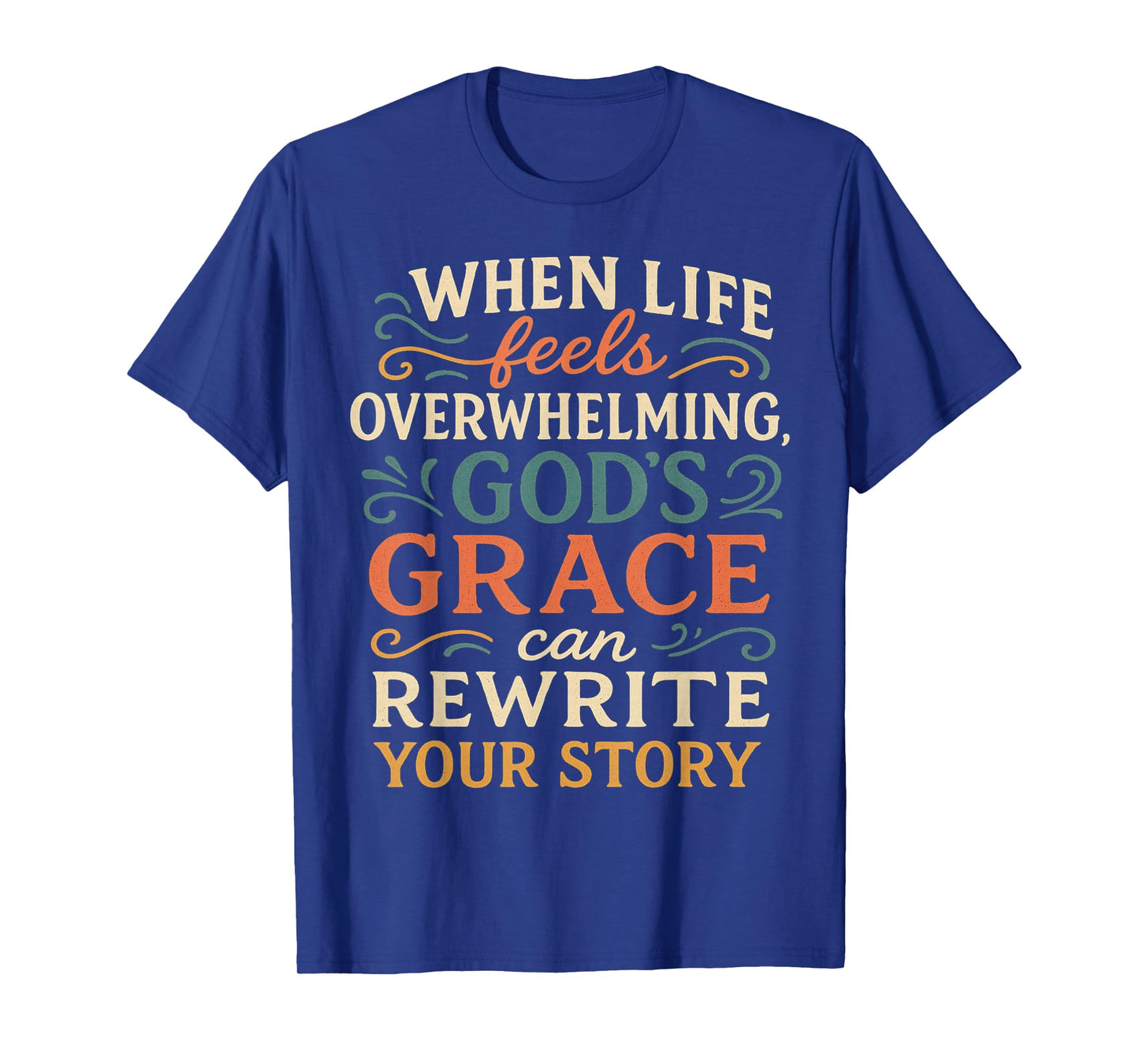 Positive Message Quote Religious God Faith Healing Clothing T-Shirt