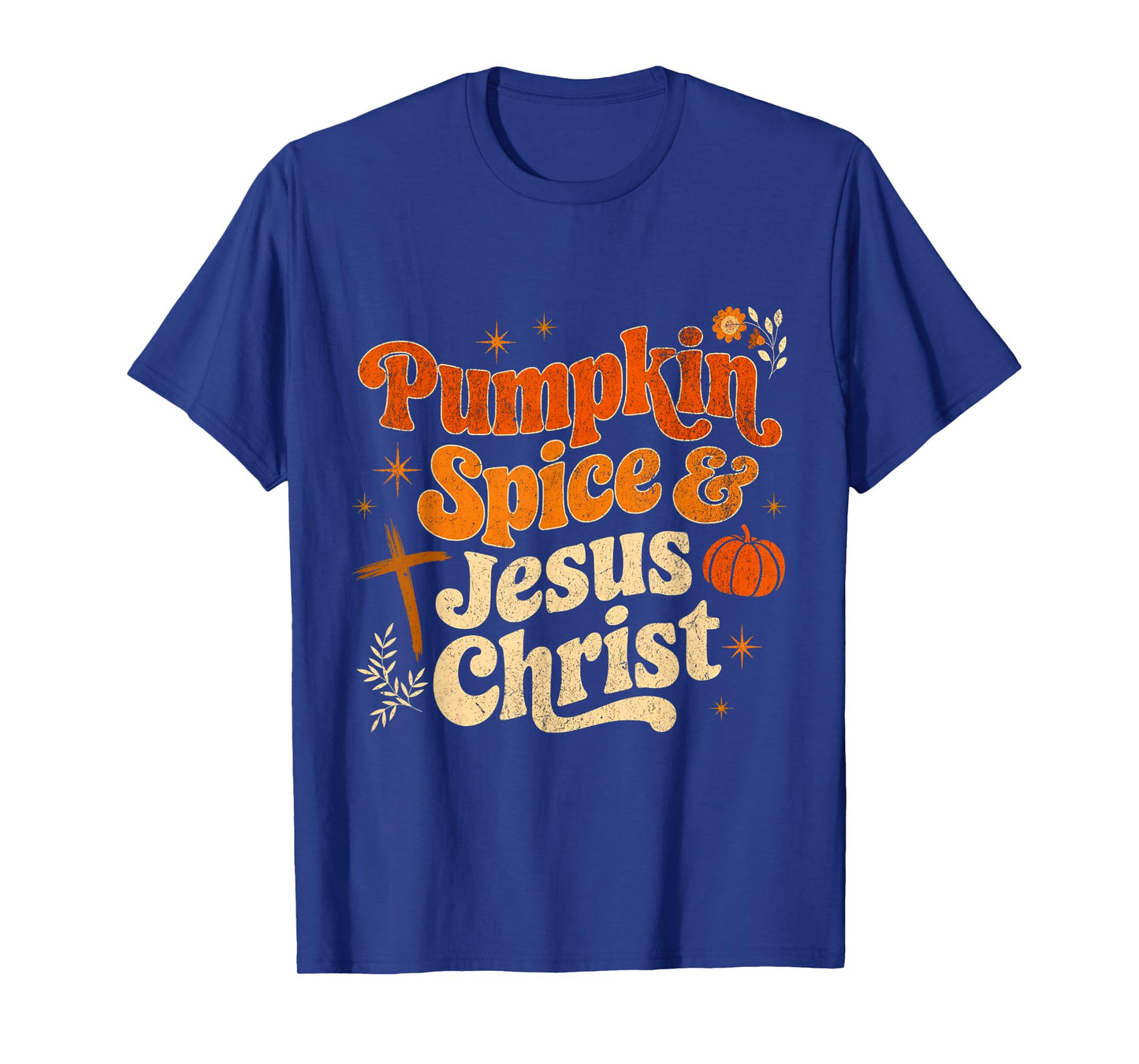 Pumpkin Spice and Jesus Christ Fall Autumn T-Shirt