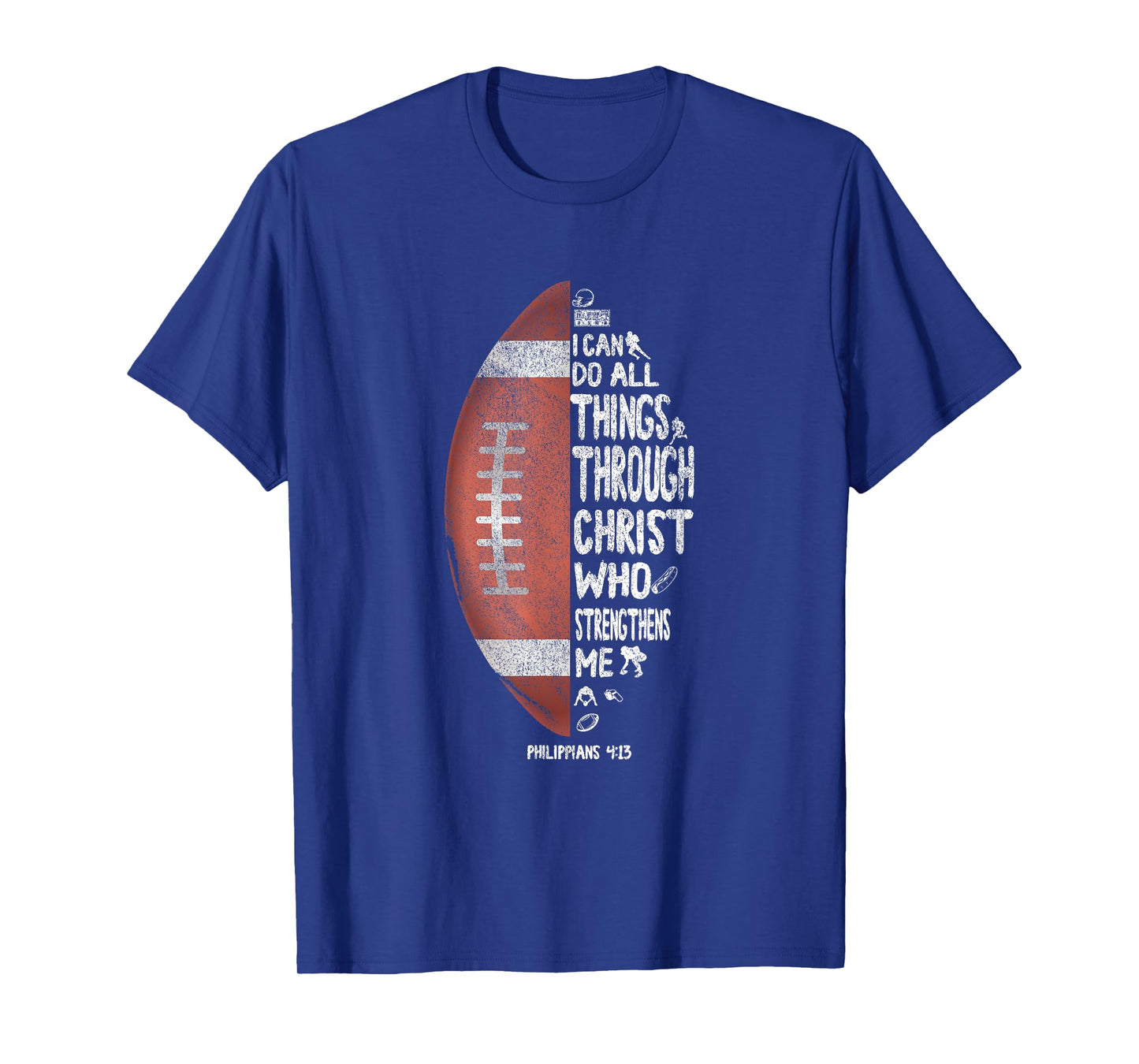 I Can Do All Things Through Christ Football T-Shirt