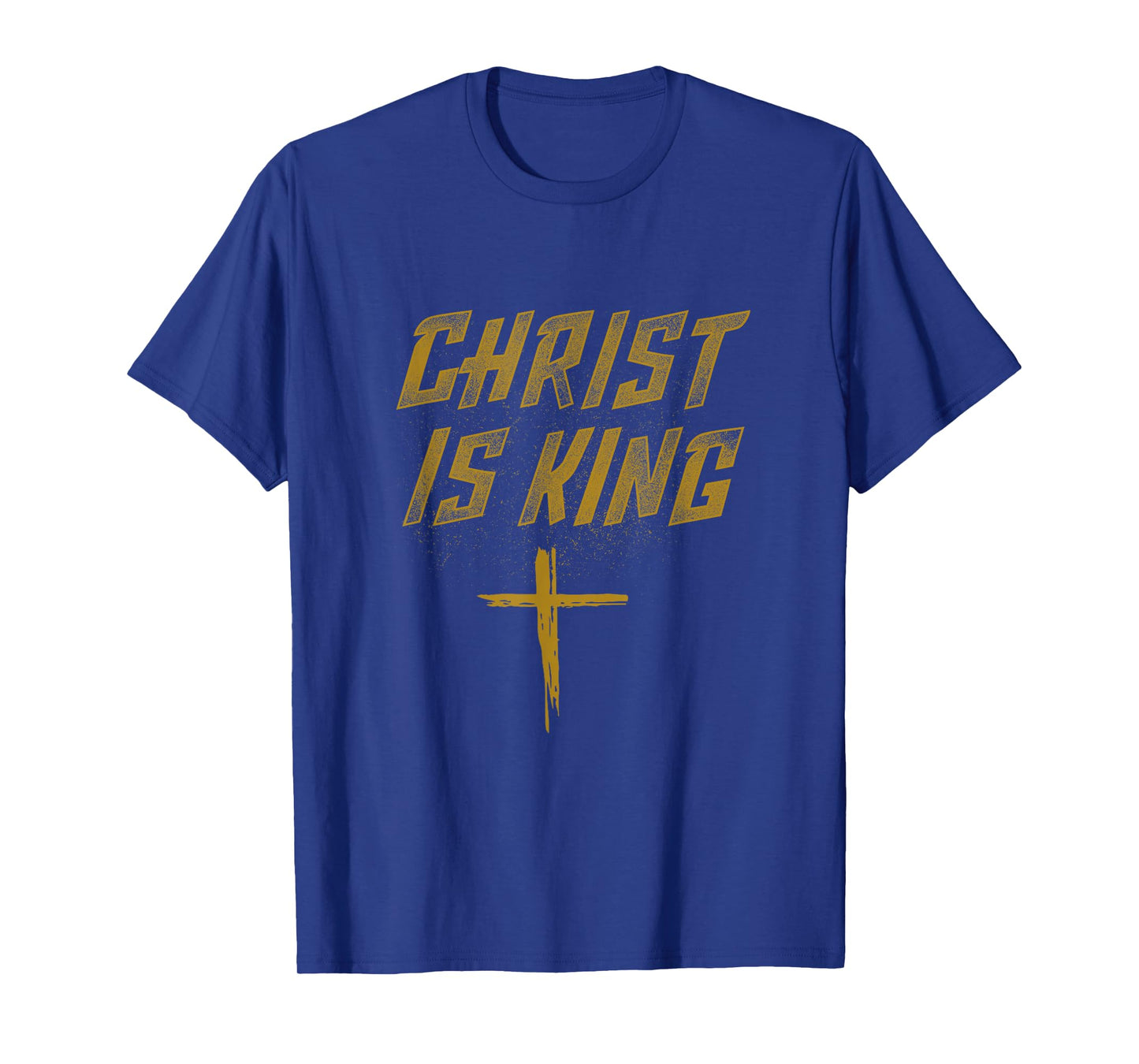 Christ is King Jesus Catholic Christian Christianity Faith T-Shirt