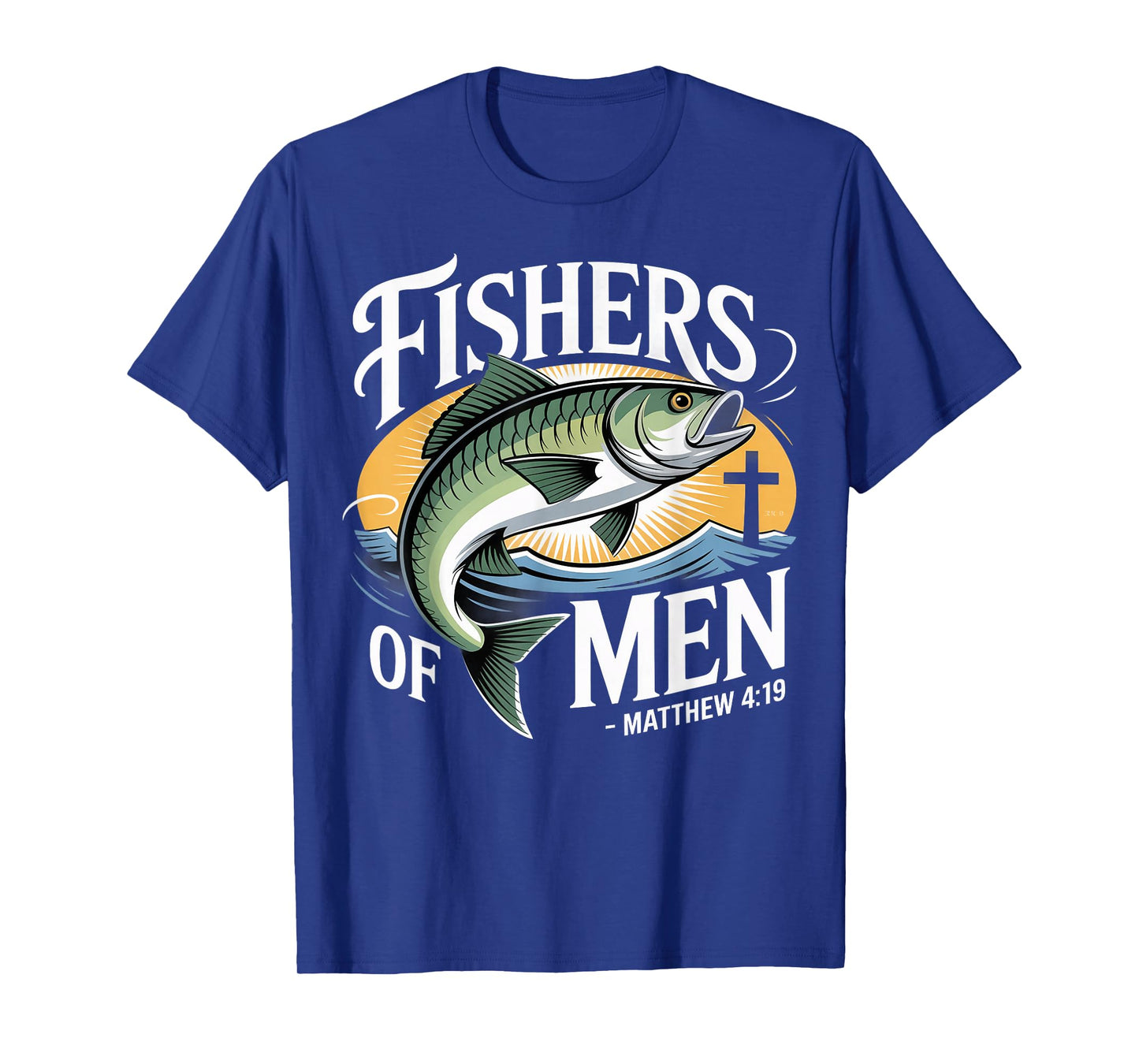 Fishers of Men Matthew 4-19 Bible Christian Fishing Lover T-Shirt