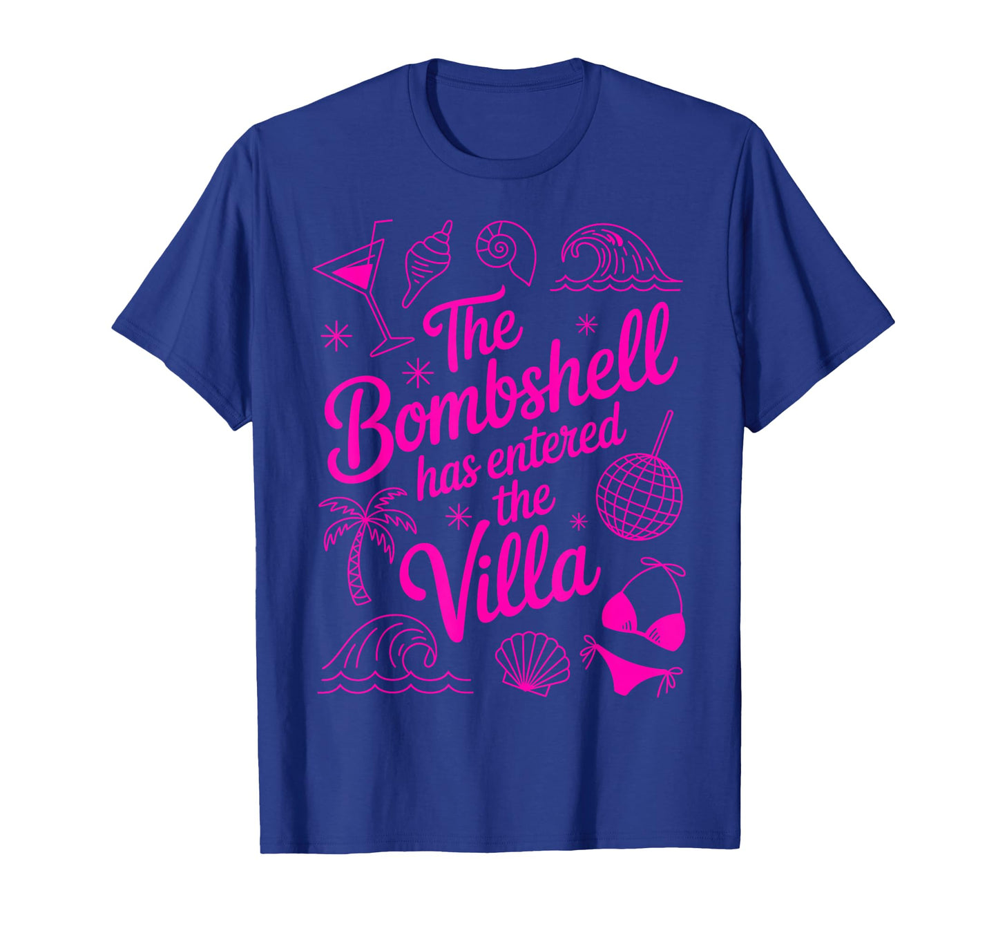 The Bombshell Has Entered The Villa Tropical Funny Island T-Shirt