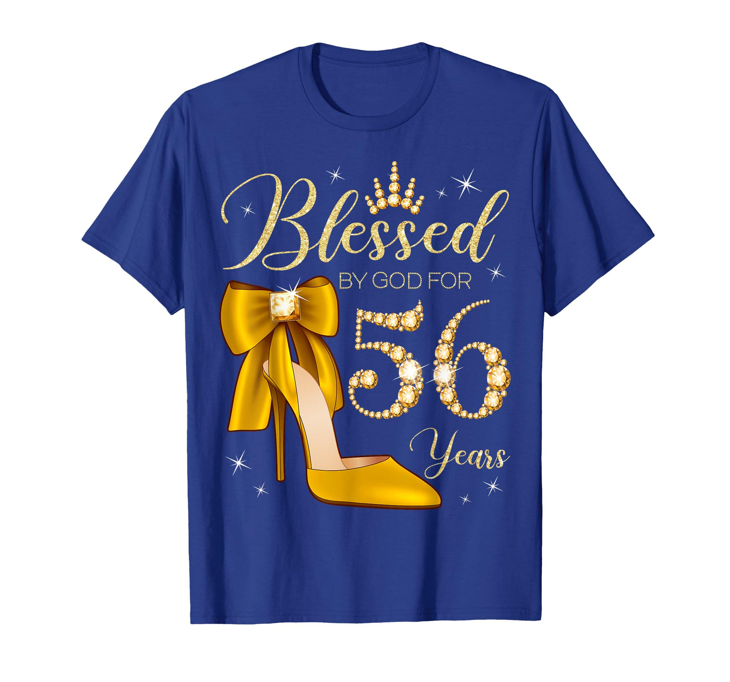Blessed By God For 56 Years Old 56th Birthday Woman Queen T-Shirt