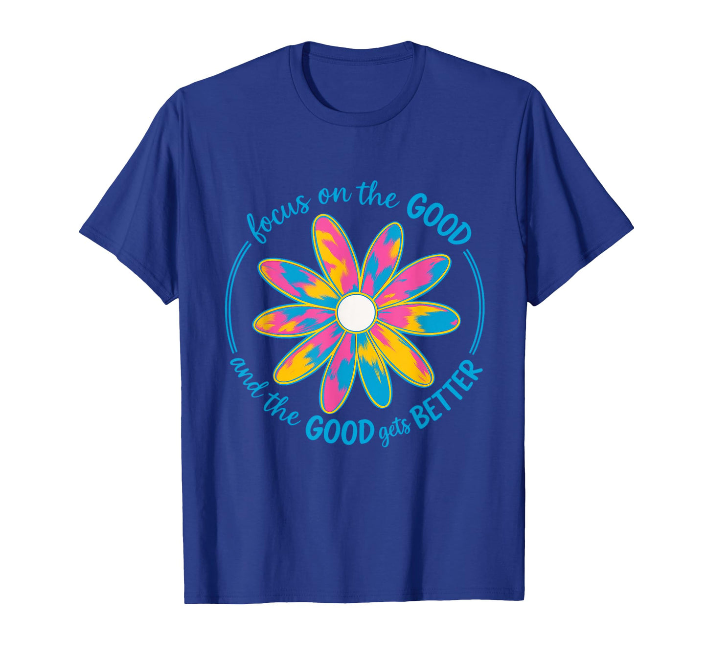 Focus on the Good Retro Hippie motivation Positive Vibes T-Shirt