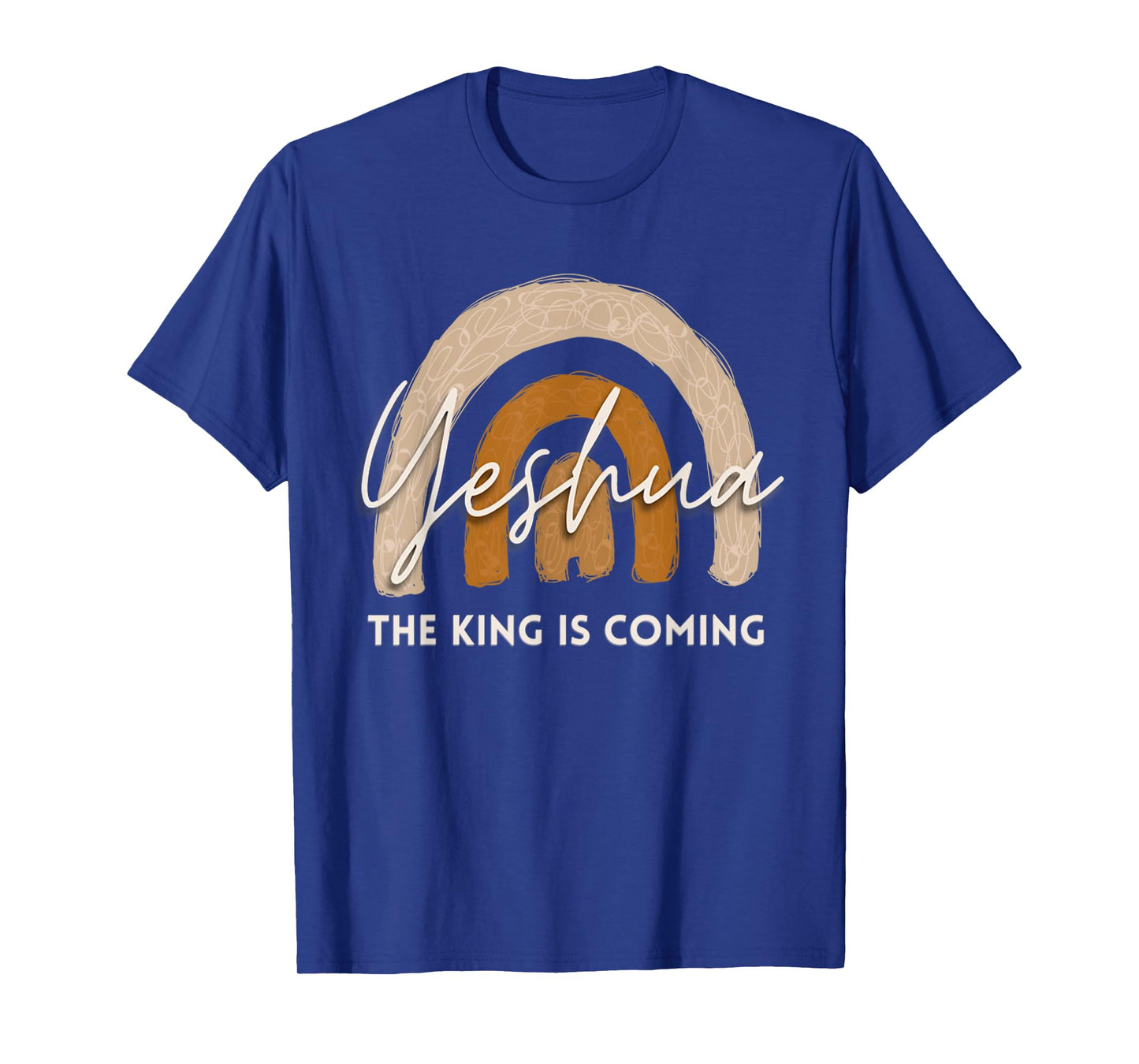 Yeshua The King Is Coming Christian Jesus Faith Bible Verse T-Shirt